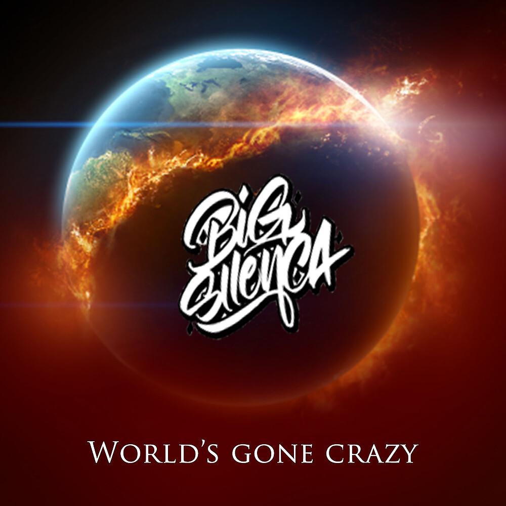 Постер альбома World's Gone Crazy