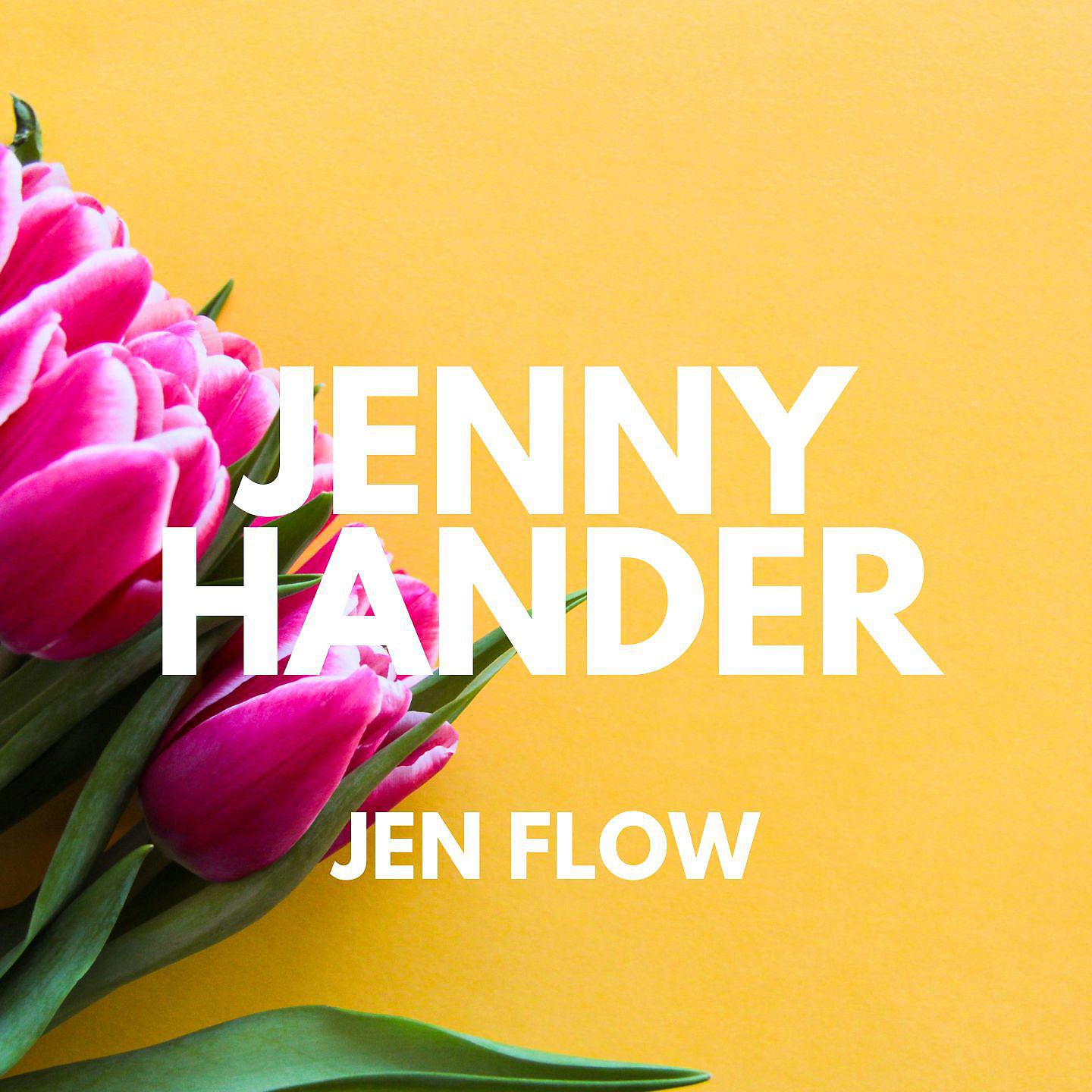 Постер альбома Jen Flow