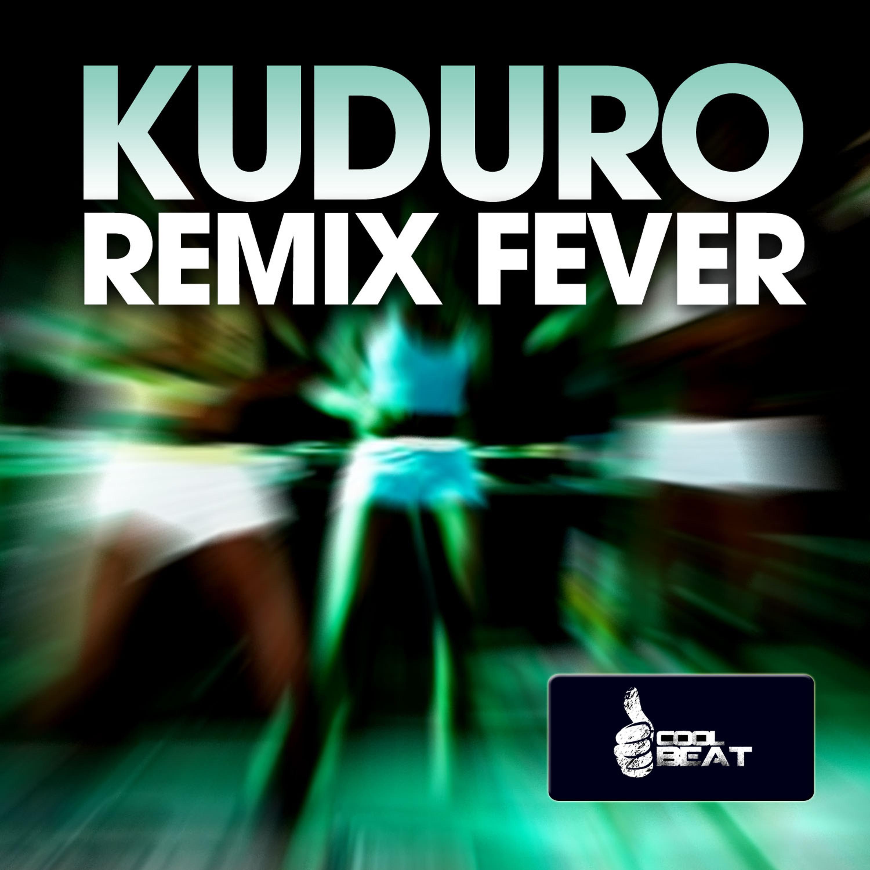 Постер альбома Kuduro Remix Fever
