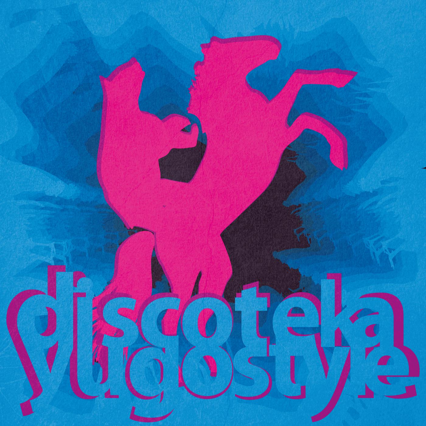 Постер альбома Discoteka Yugostyle EP