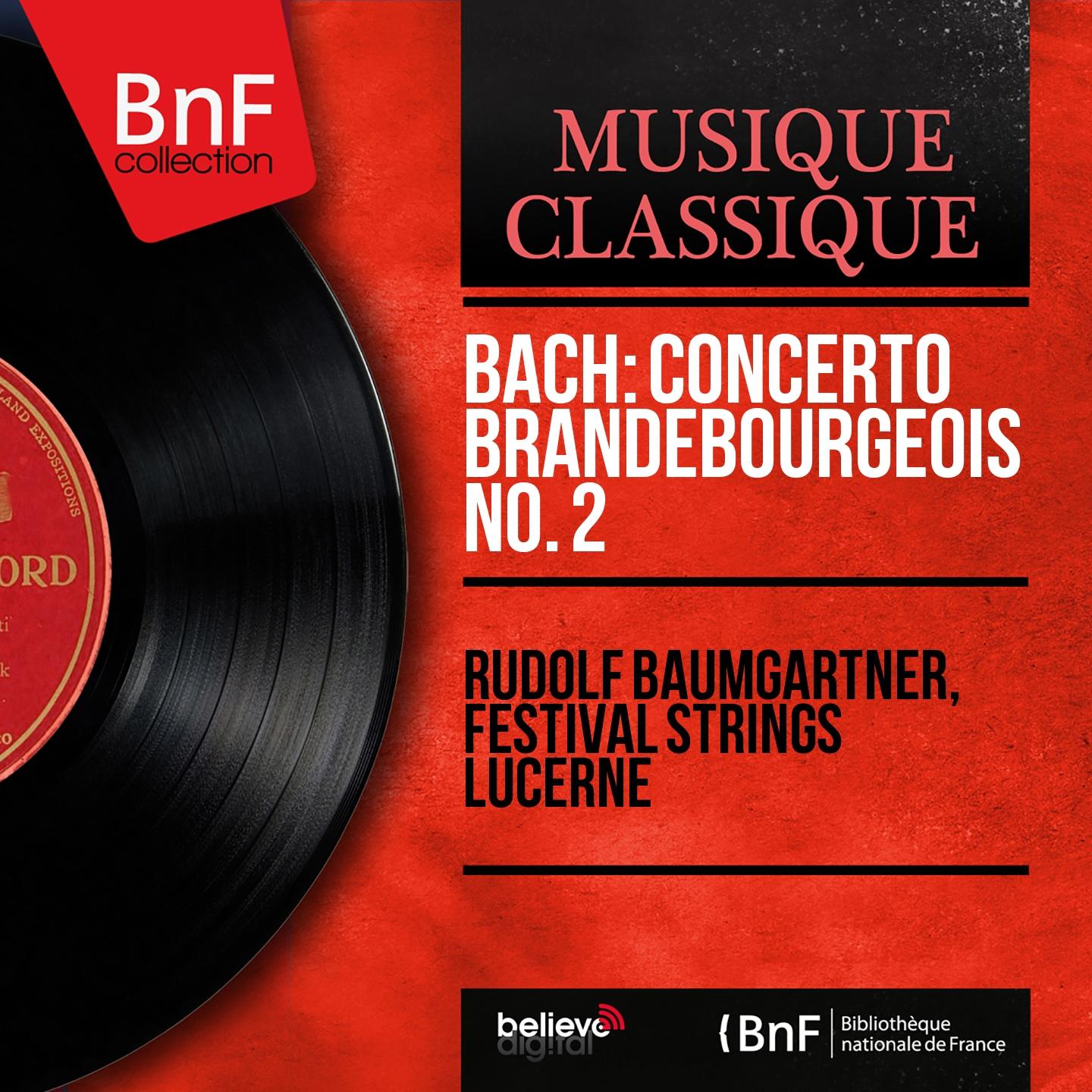 Постер альбома Bach: Concerto brandebourgeois No. 2 (Stereo Version)