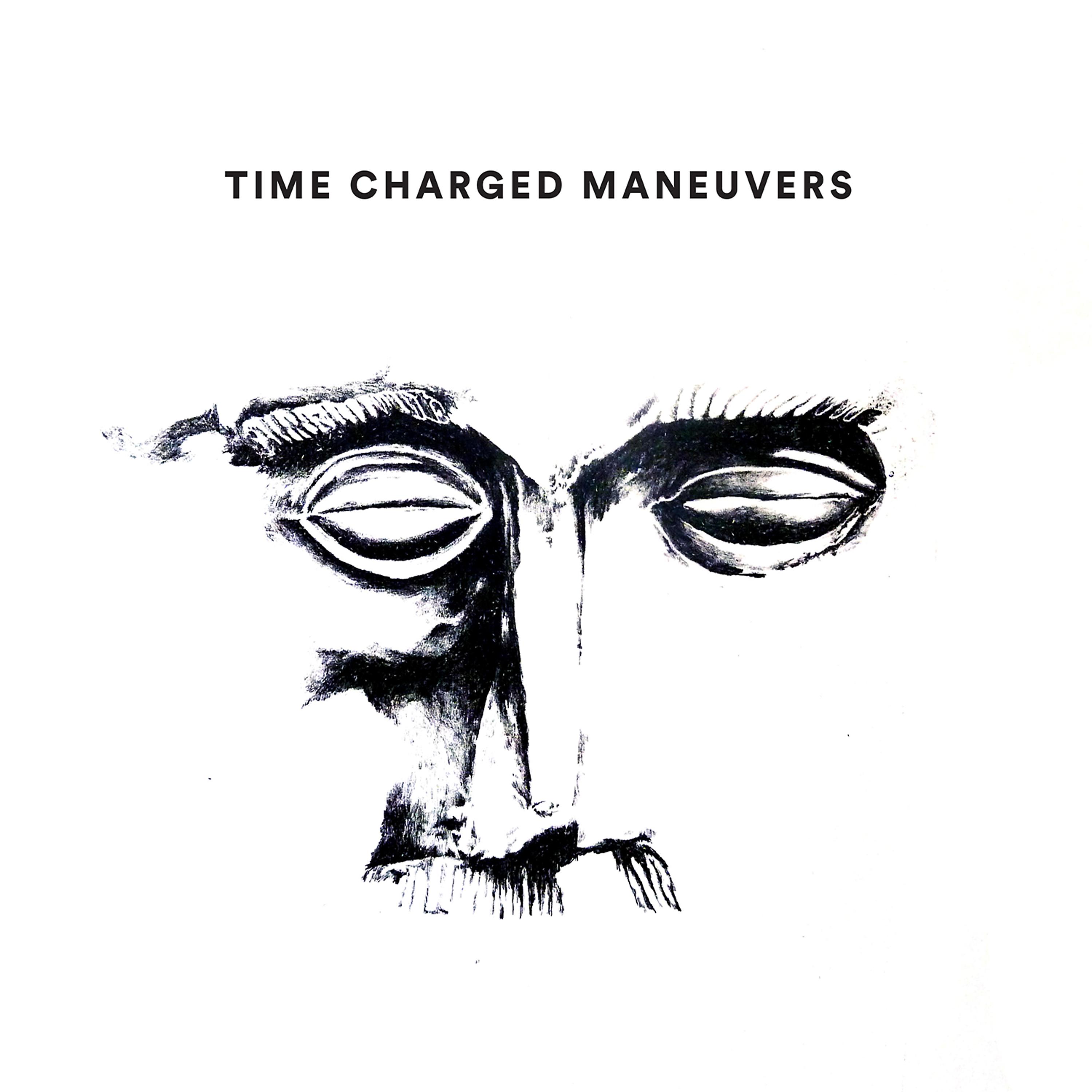 Постер альбома Time Charged Maneuvers