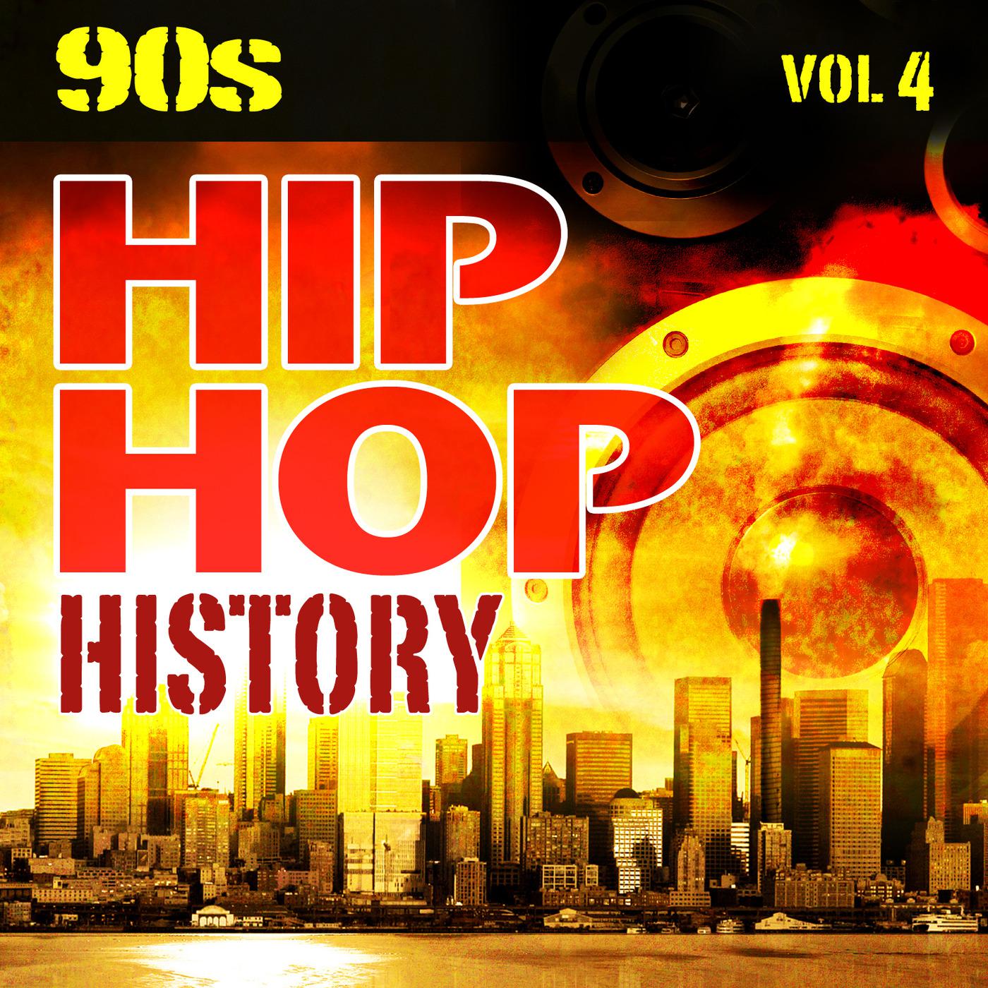 Постер альбома Hip Hop History Vol.4 - The 90s