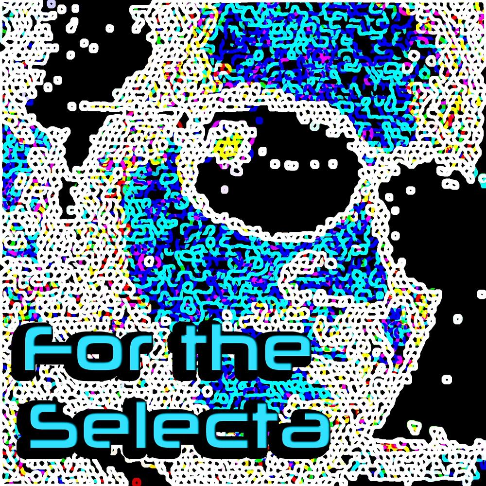 Постер альбома For The Selecta