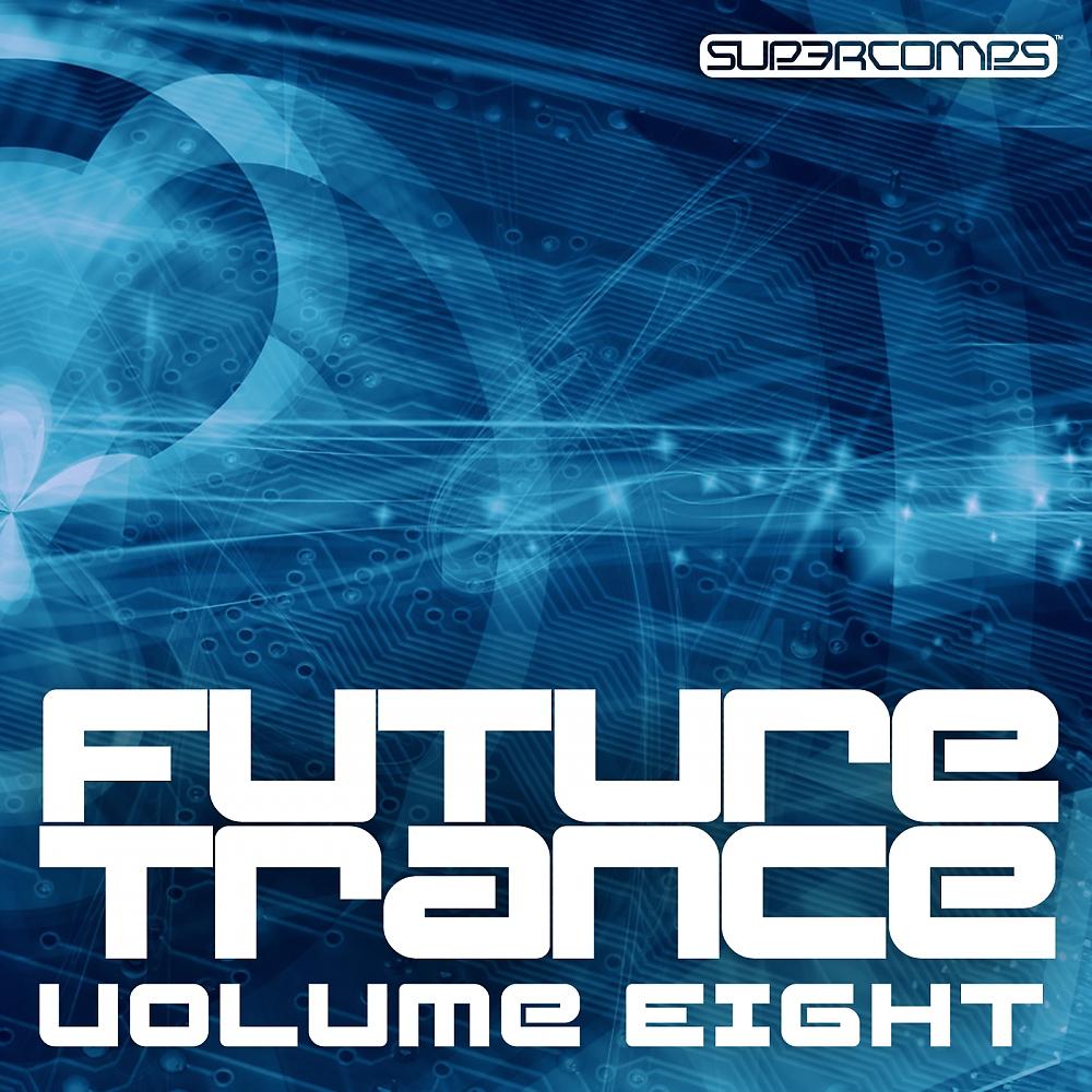 Постер альбома Future Trance - Volume Eight