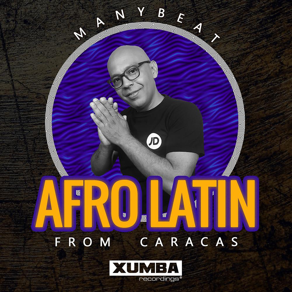 Постер альбома Afro Latin From Caracas
