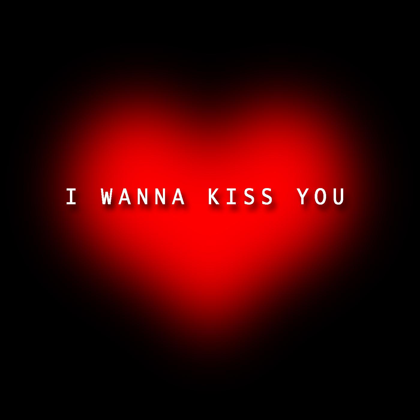 Постер альбома I Wanna Kiss You