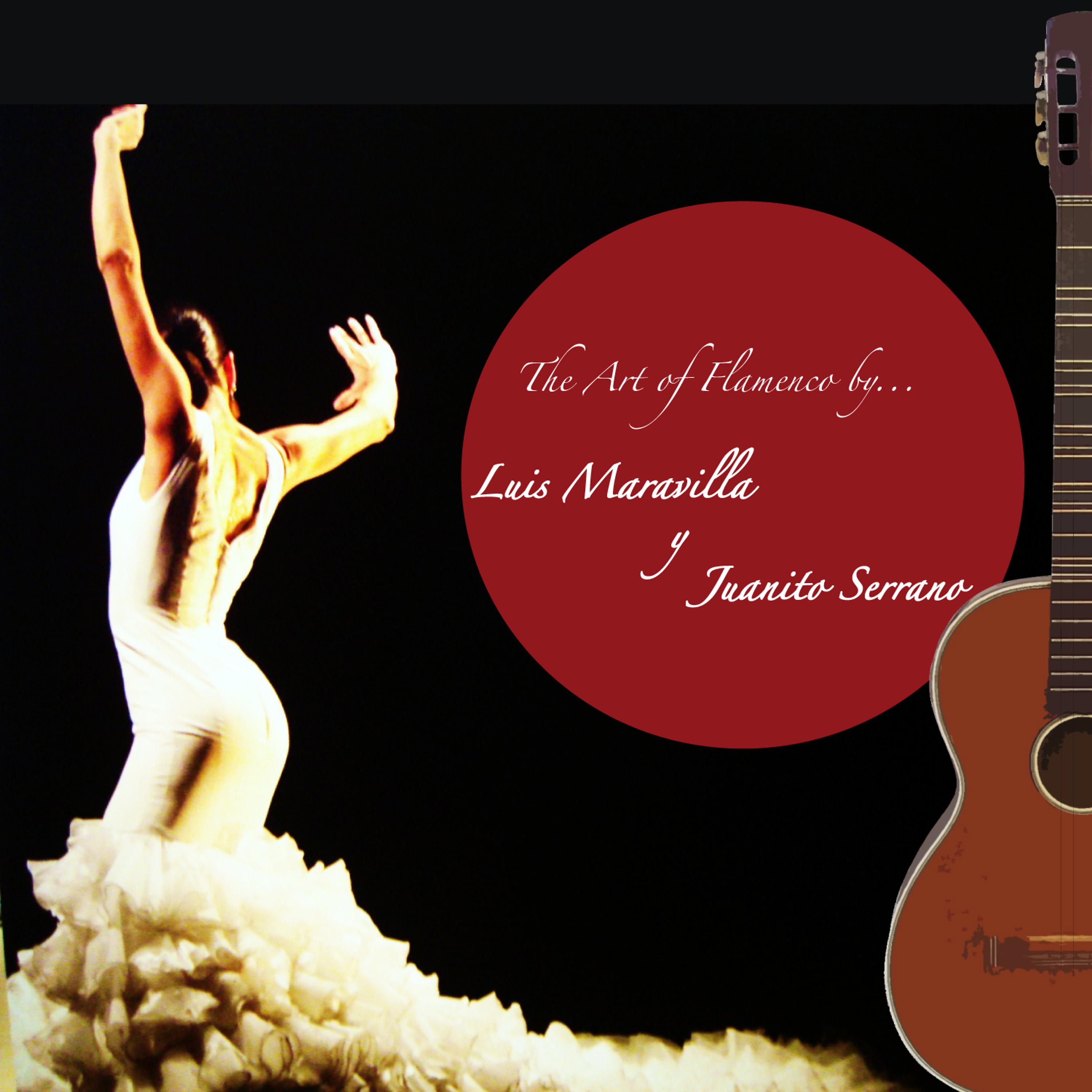 Постер альбома The Art of Flamenco By... Luis Maravilla Y Juanito Serrano