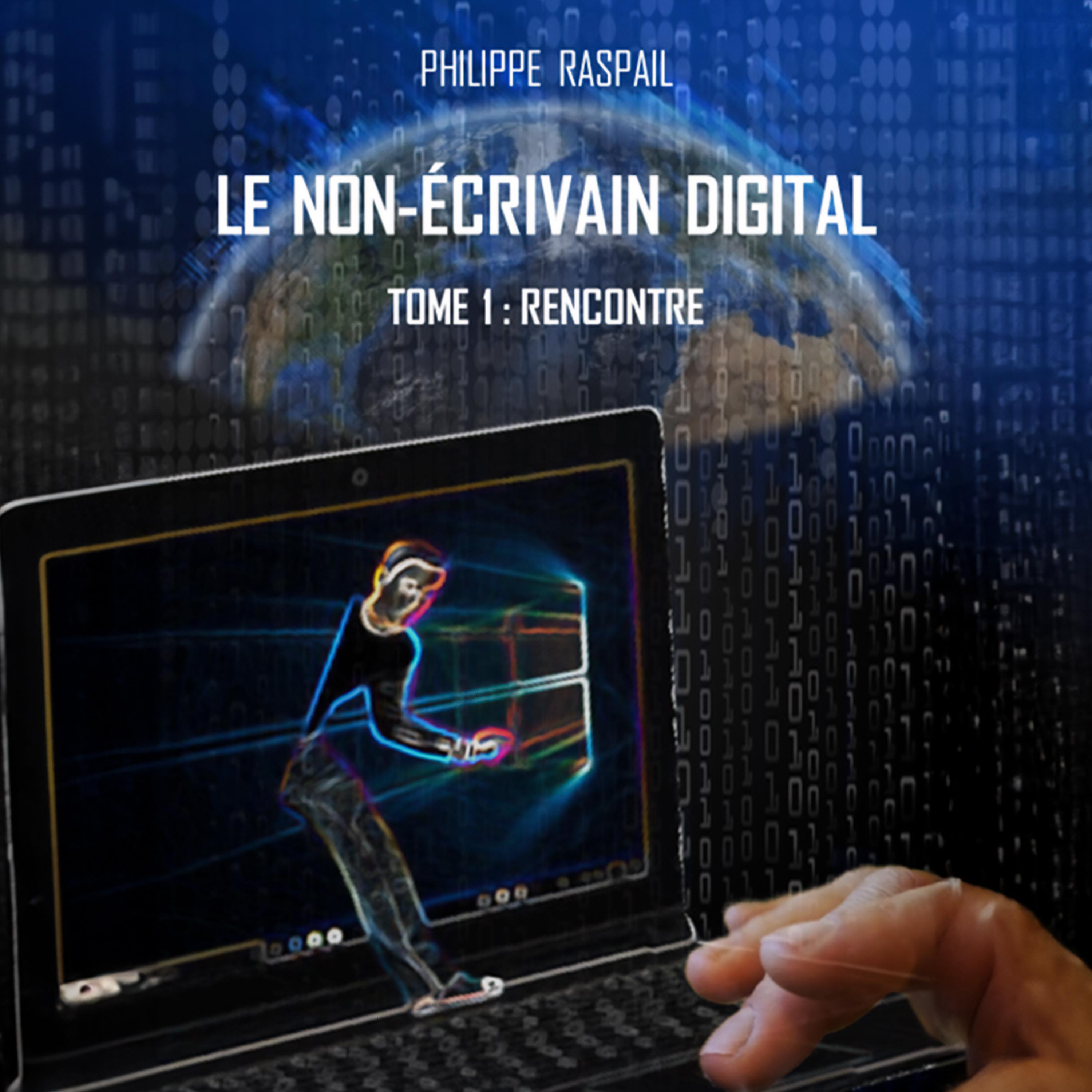 Постер альбома Le Non-Écrivain Digital - Tome 1 - Rencontre