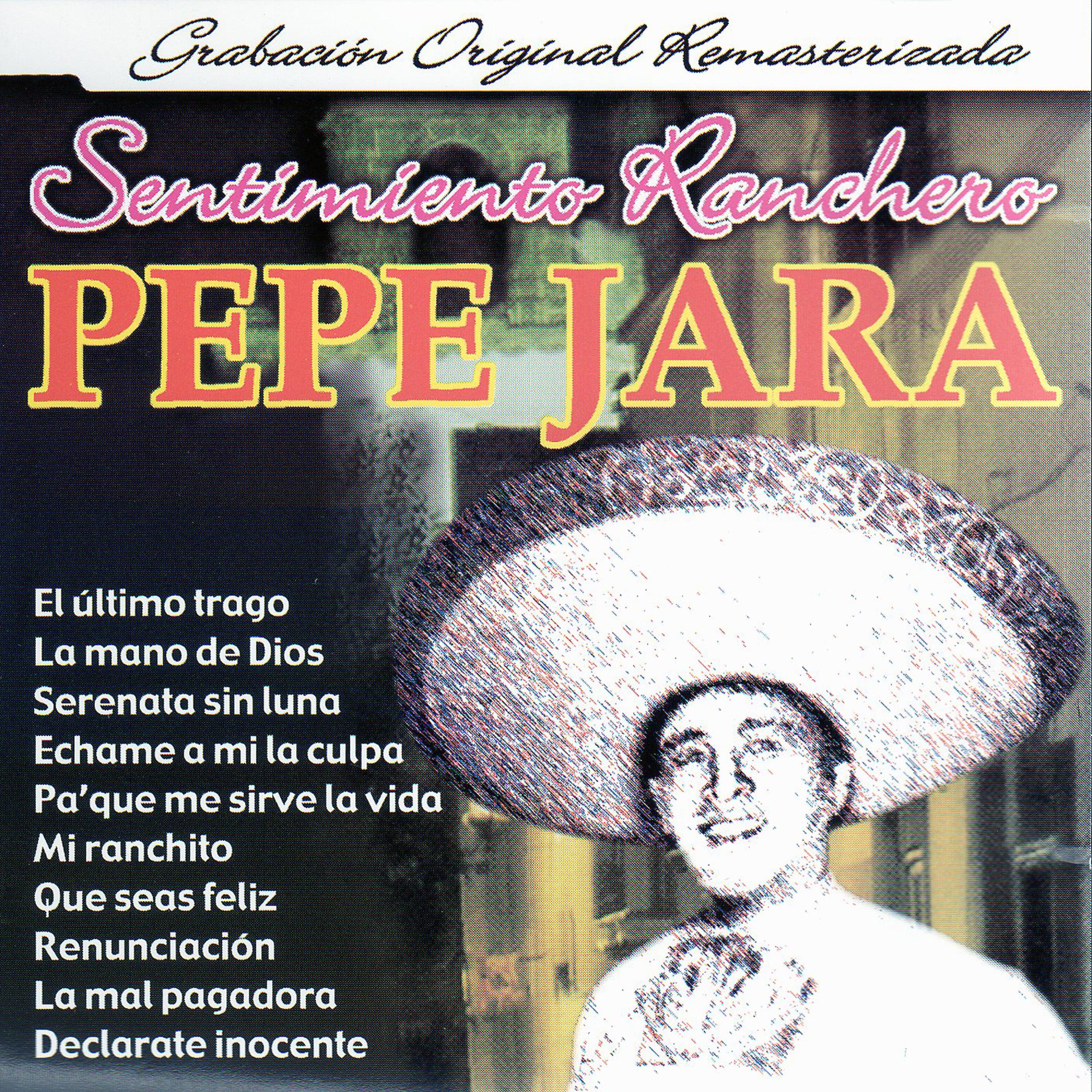Постер альбома El Sentimiento Ranchero de Pepe Jara