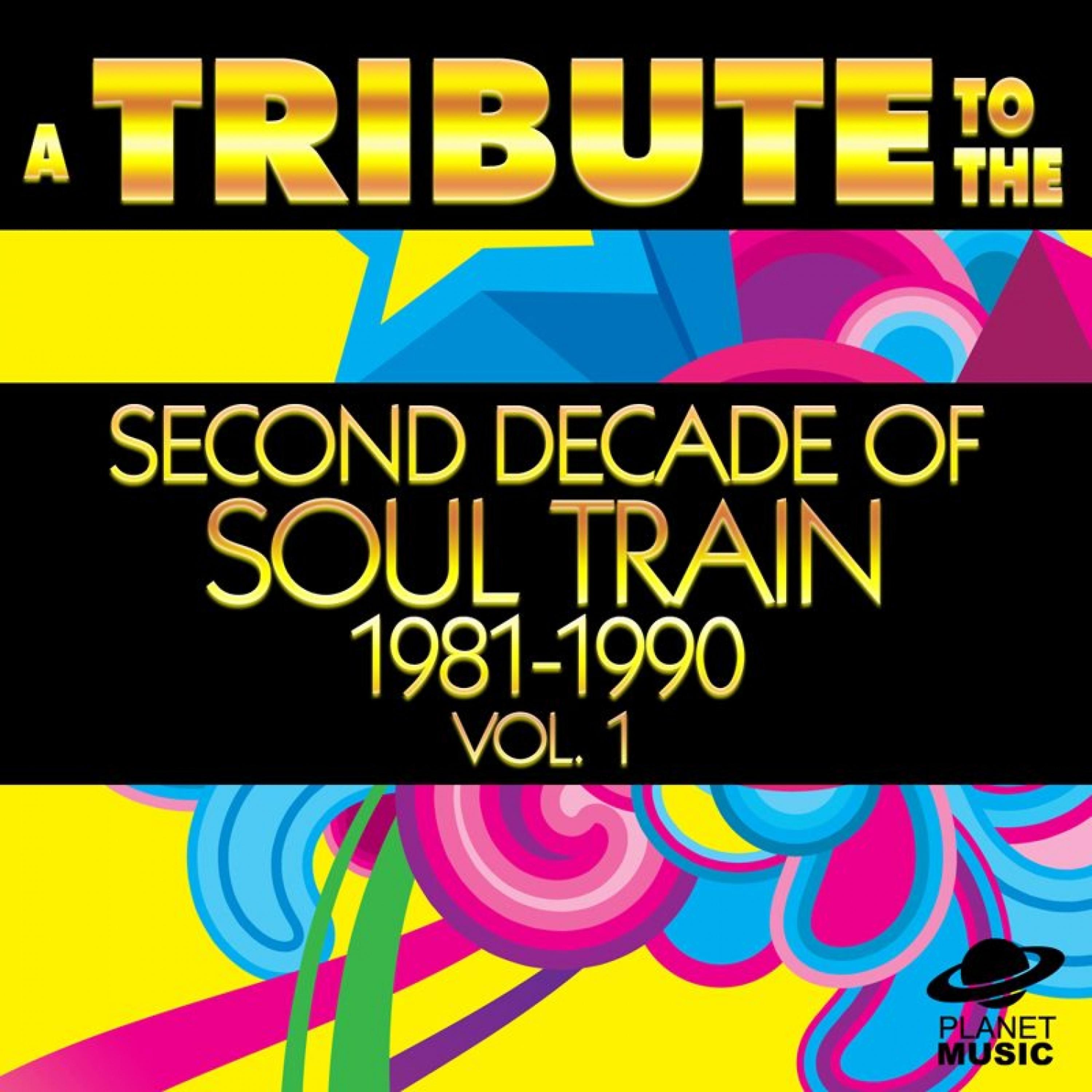 Постер альбома A Tribute to the Second Decade of Soul Train 1981-1990, Vol. 1