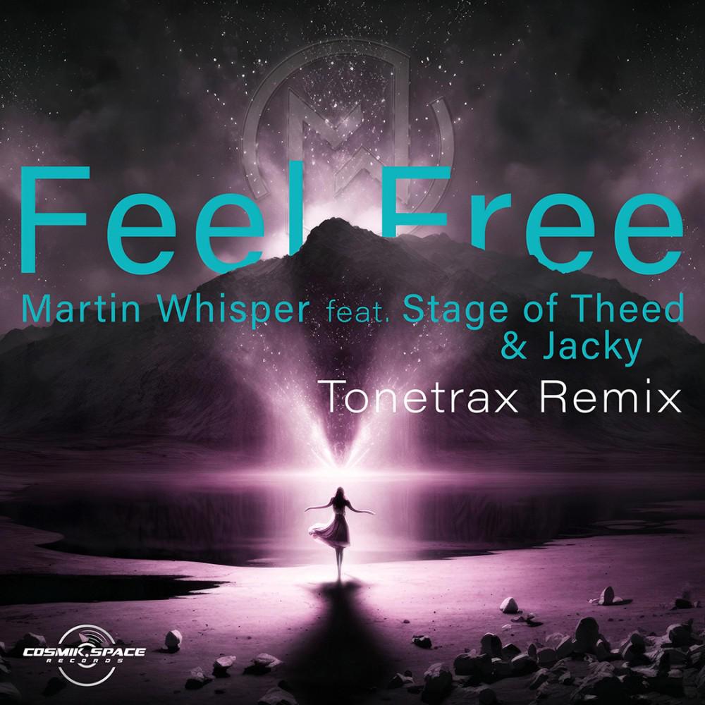 Постер альбома Feel Free (Tonetrax Remix)