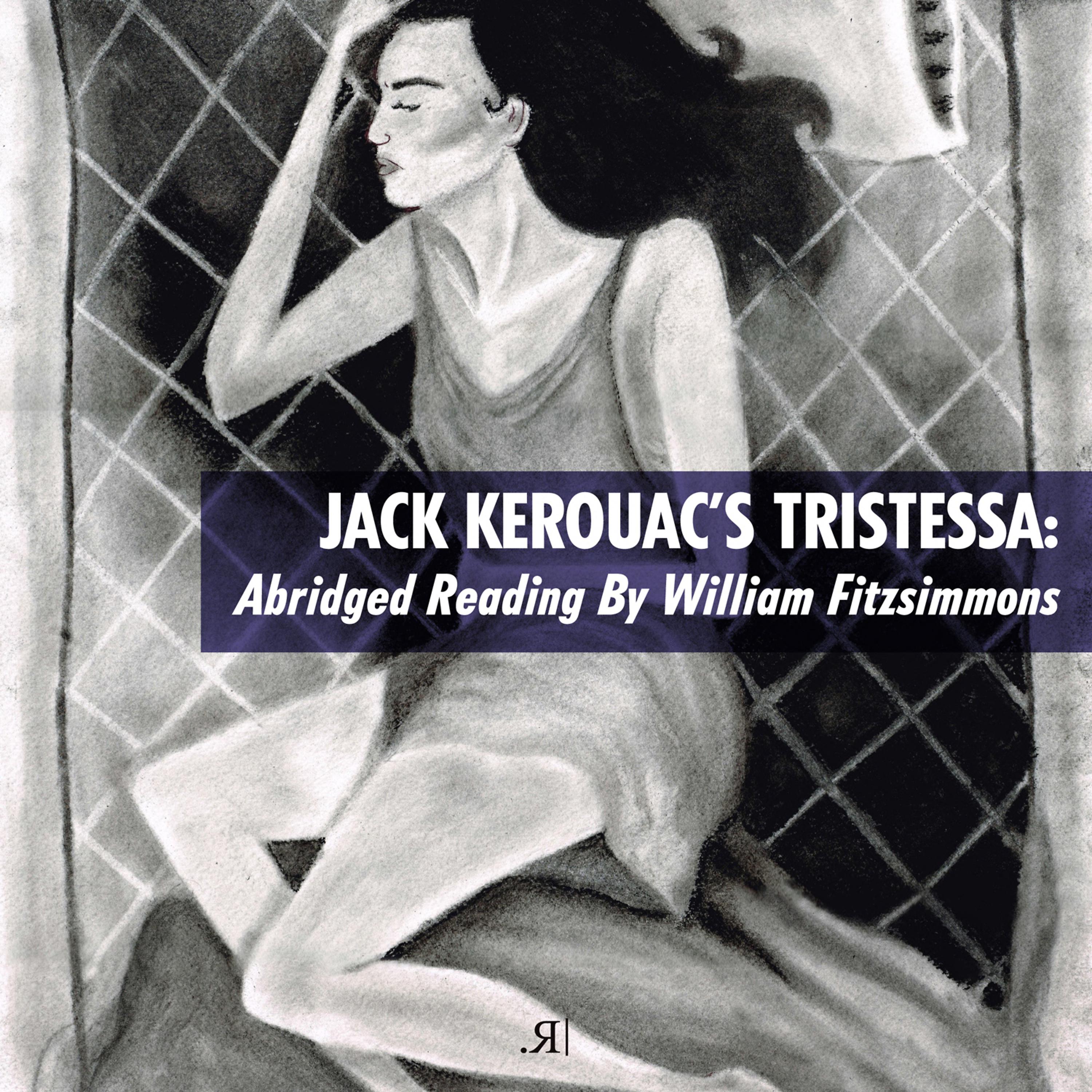 Постер альбома Jack Kerouac's Tristessa: Abridged Reading by William Fitzsimmons