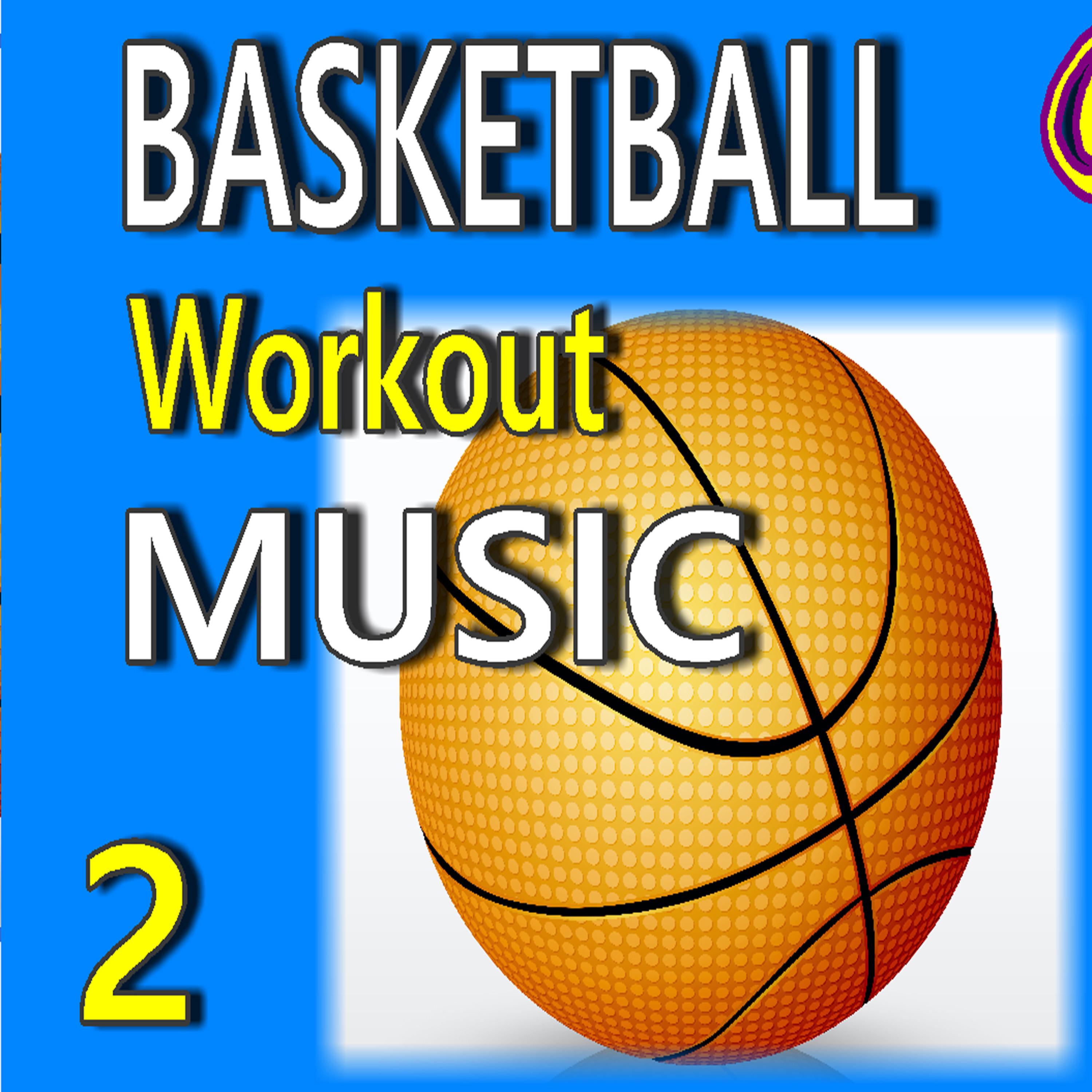 Постер альбома Basketball Workout Music, Vol. 2 (Instrumental)