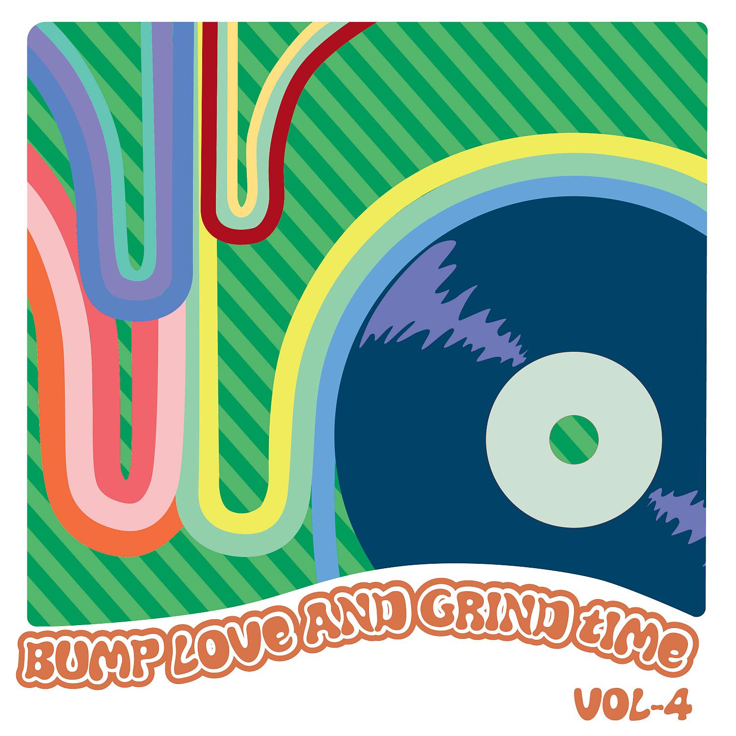 Постер альбома Bump Love And Grind Time, Vol. 4