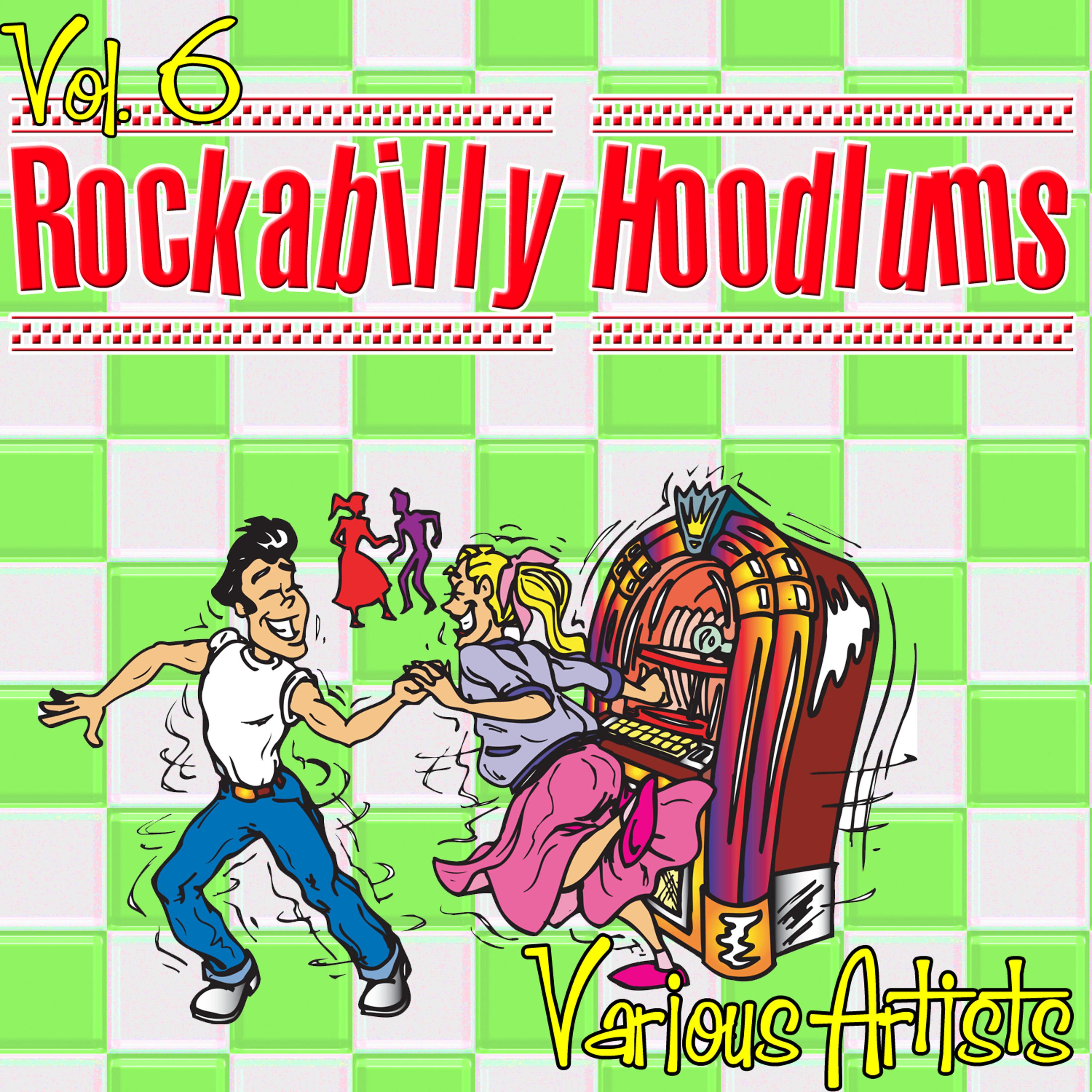 Постер альбома Rockabilly Hoodlums Vol. 6