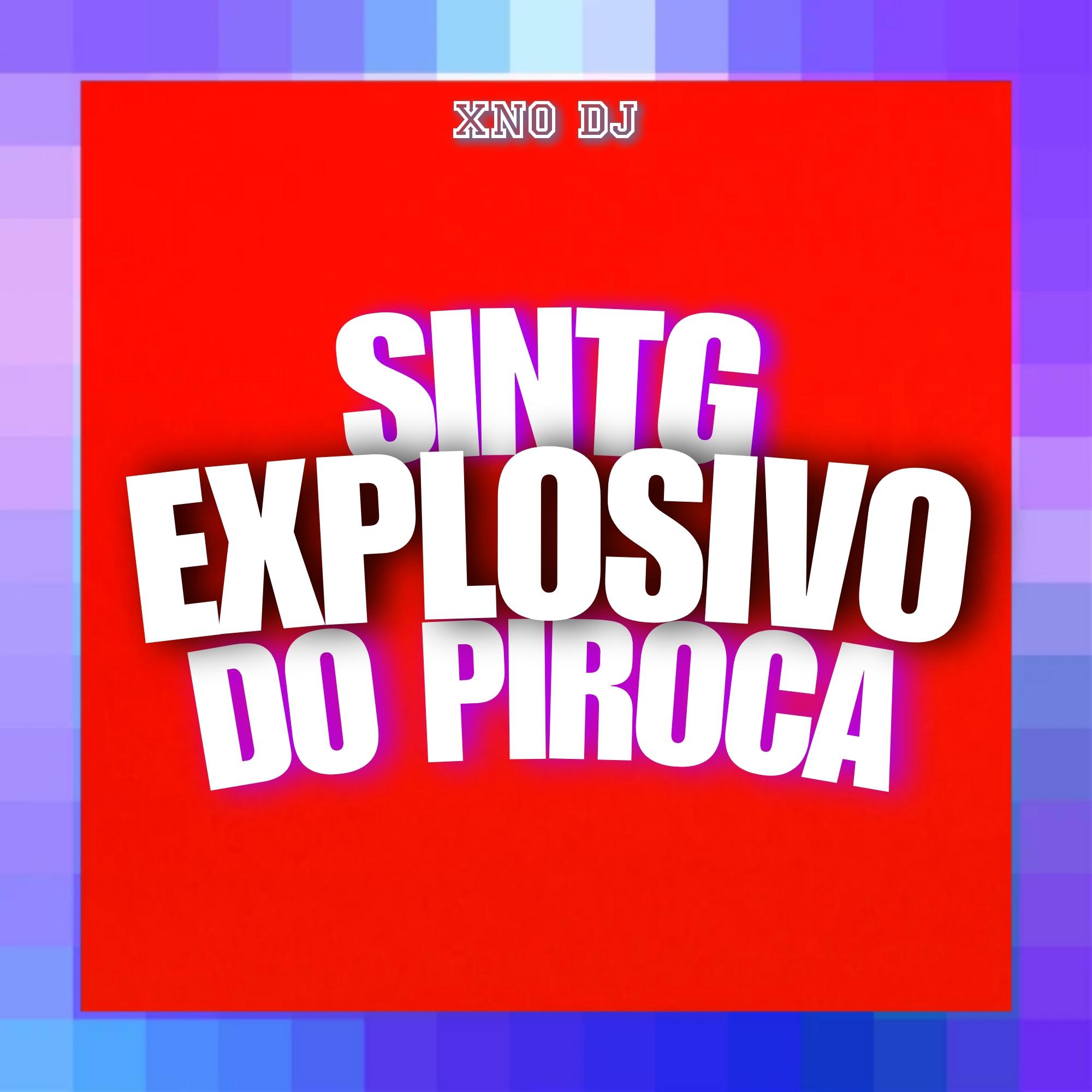 Постер альбома Singt Explosivo Do Piroca