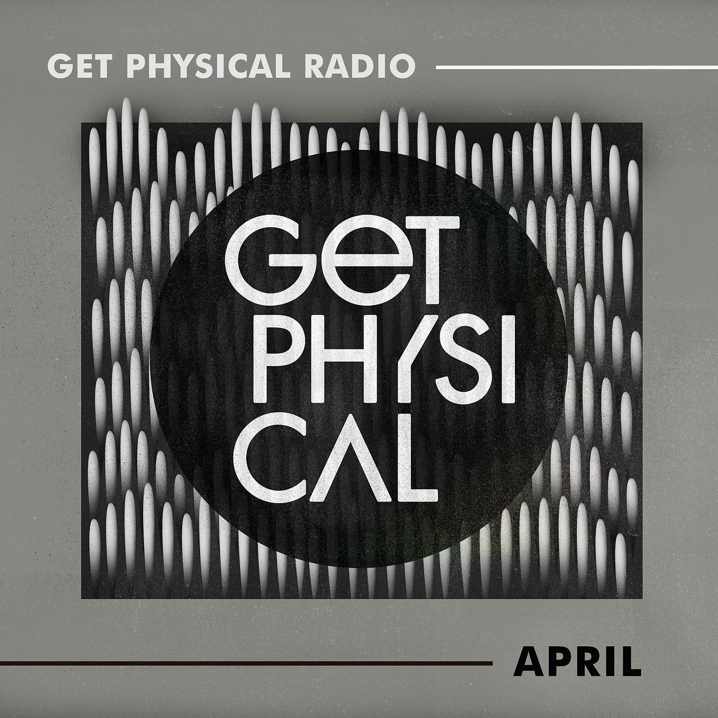 Постер альбома Get Physical Radio - April 2021