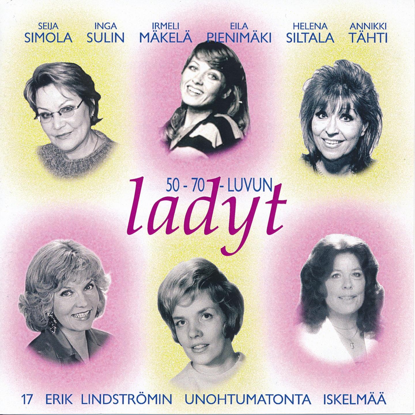 Постер альбома 50 - 70 - luvun Ladyt