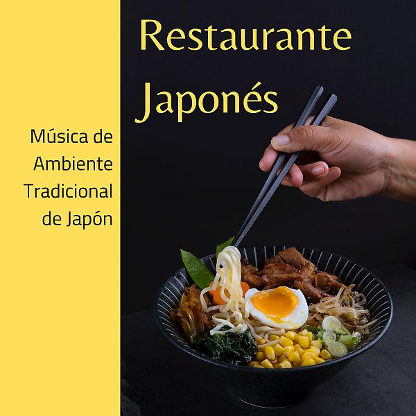 Постер альбома Restaurante Japonés - Música de Ambiente Tradicional de Japón