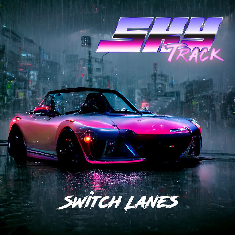 Постер альбома Switch Lanes