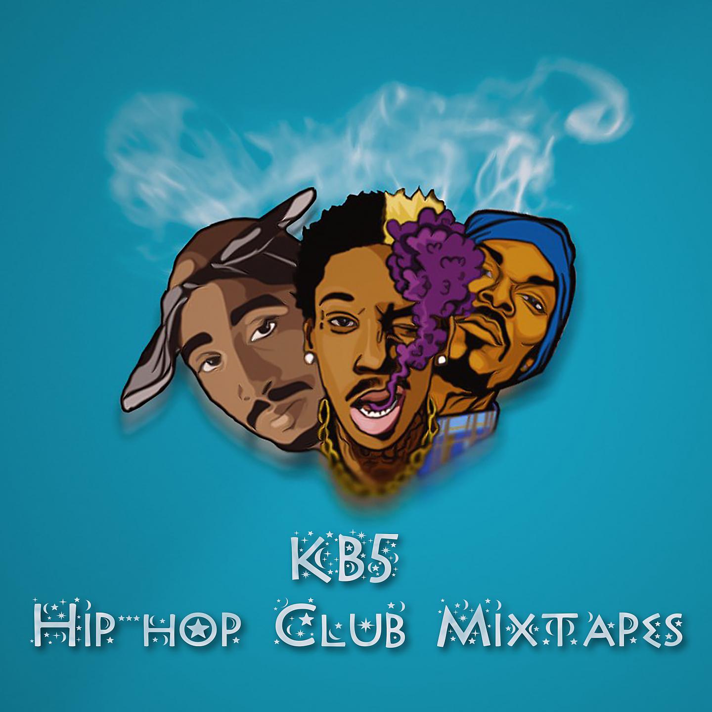 Постер альбома KB5 Hip-hop Club Mixtapes