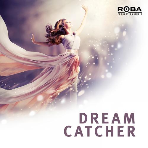 Постер альбома Dreamcatcher (Roba Series)