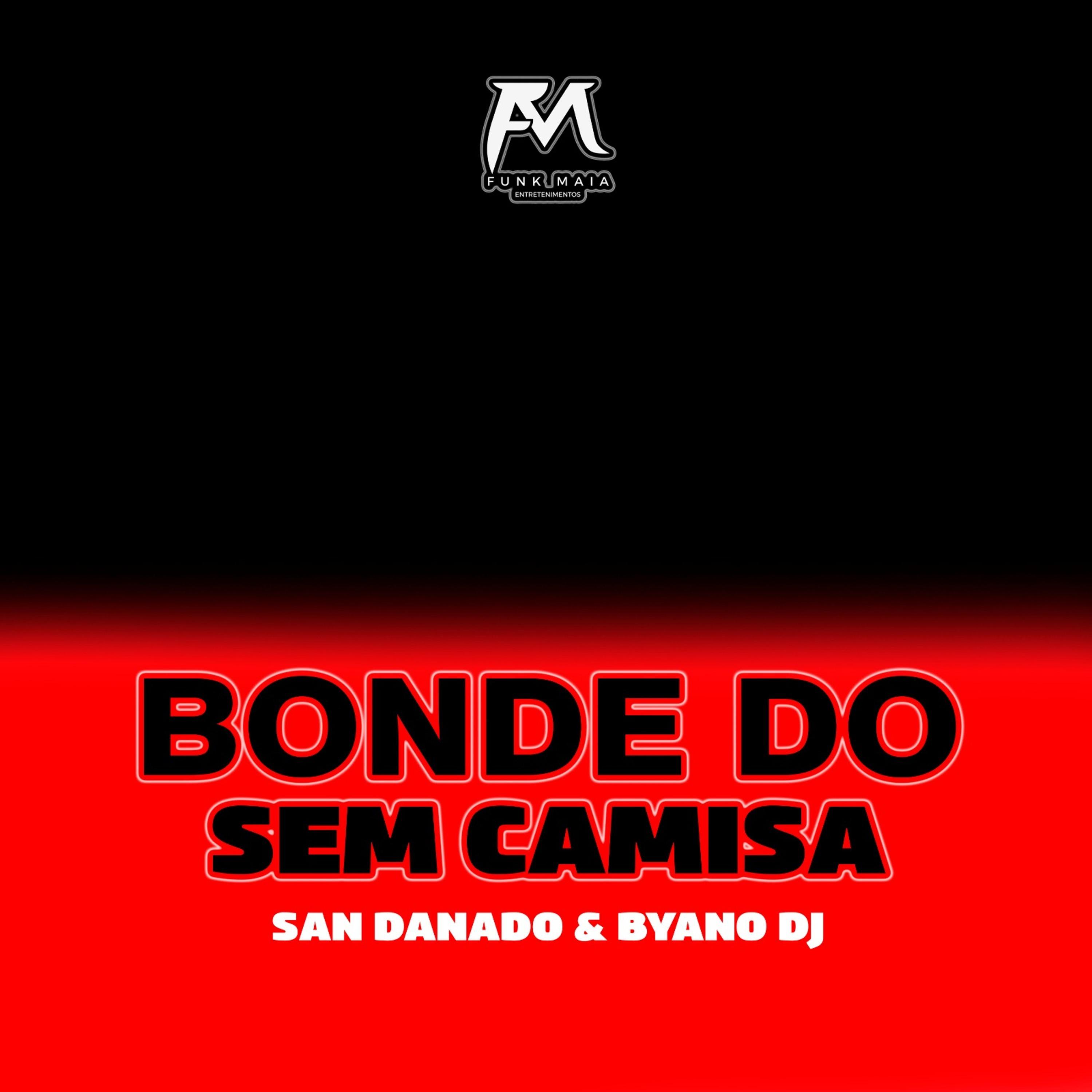 Постер альбома Bonde do Sem Camisa