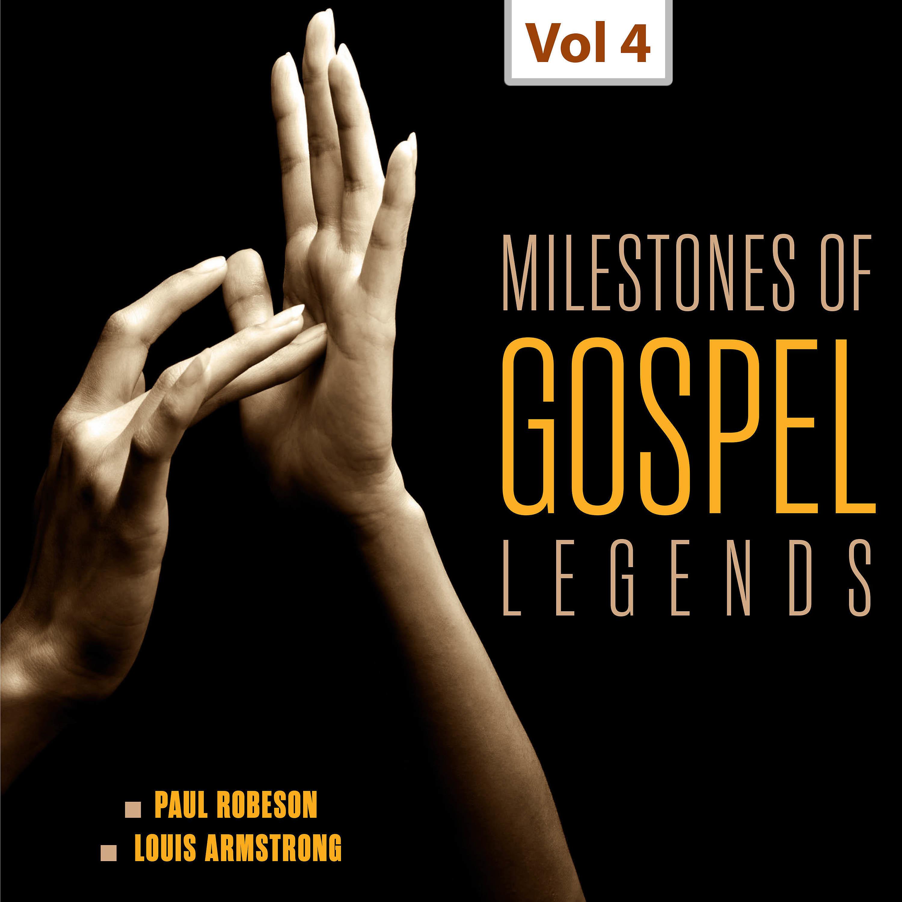 Постер альбома Milestones of Gospel Legends, Viol. 4