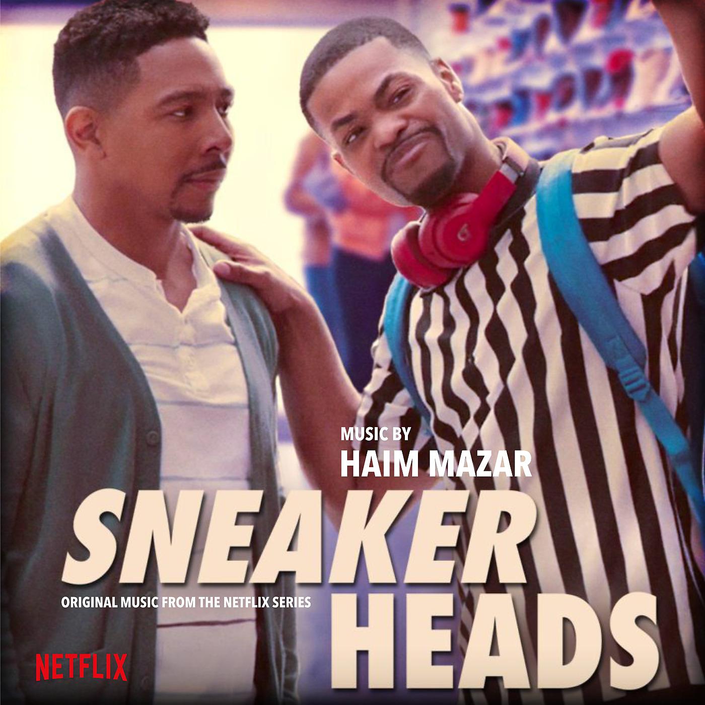 Постер альбома Sneakerheads (Original Music from the Netflix Series)