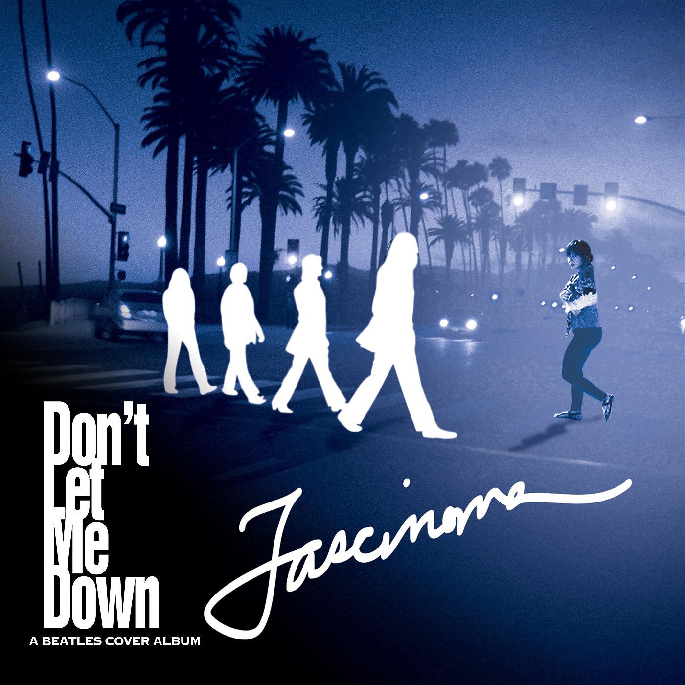 Постер альбома Don't Let Me Down: A Beatles Cover Album