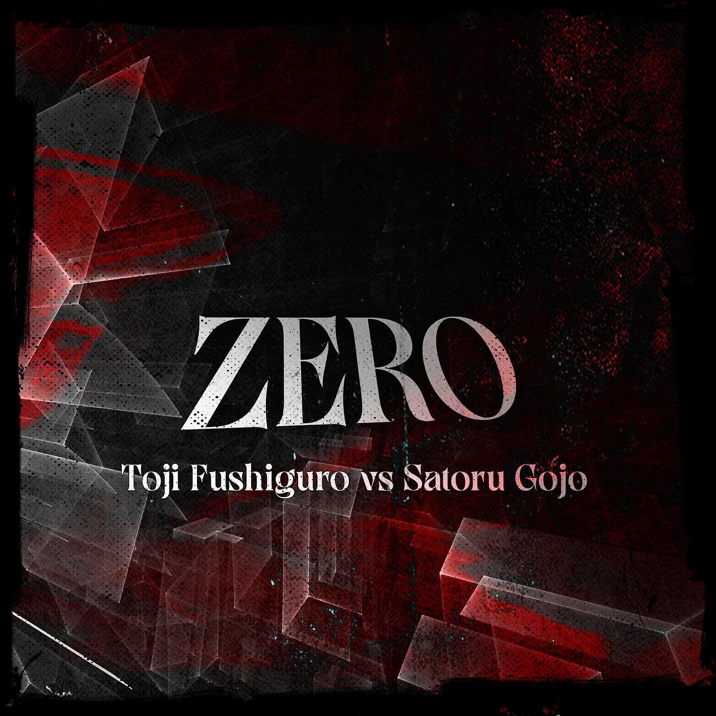 Постер альбома Toji Fushiguro vs Satoru Gojo: Zero