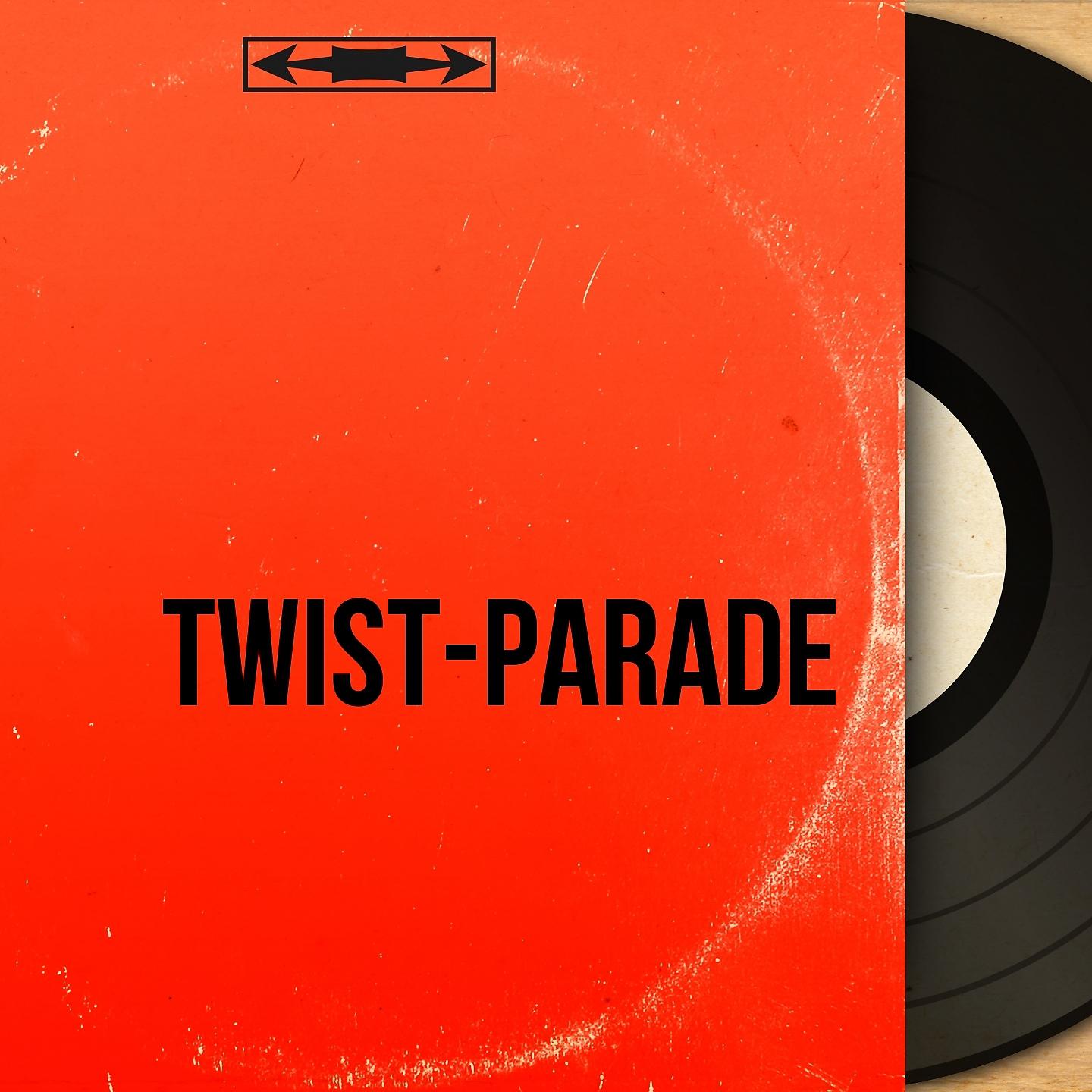 Постер альбома Twist-Parade