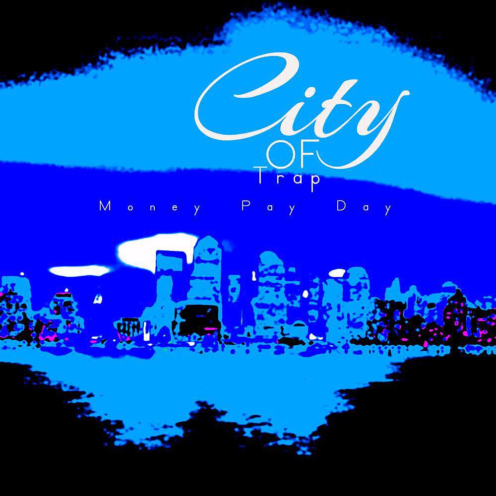Постер альбома City of Trap