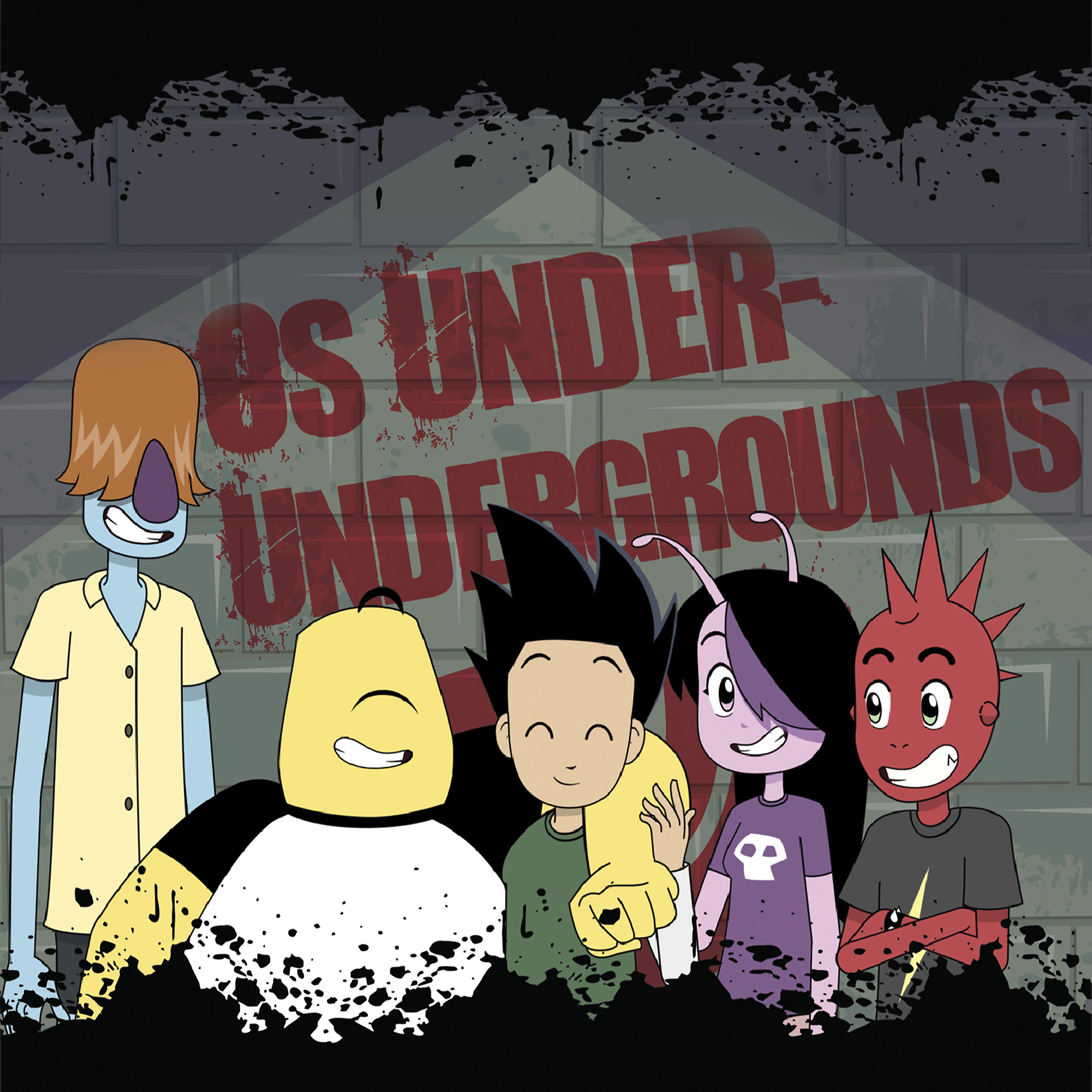Постер альбома Os Under-Undergrounds, Vol. 1 - Trilha Sonora da Série