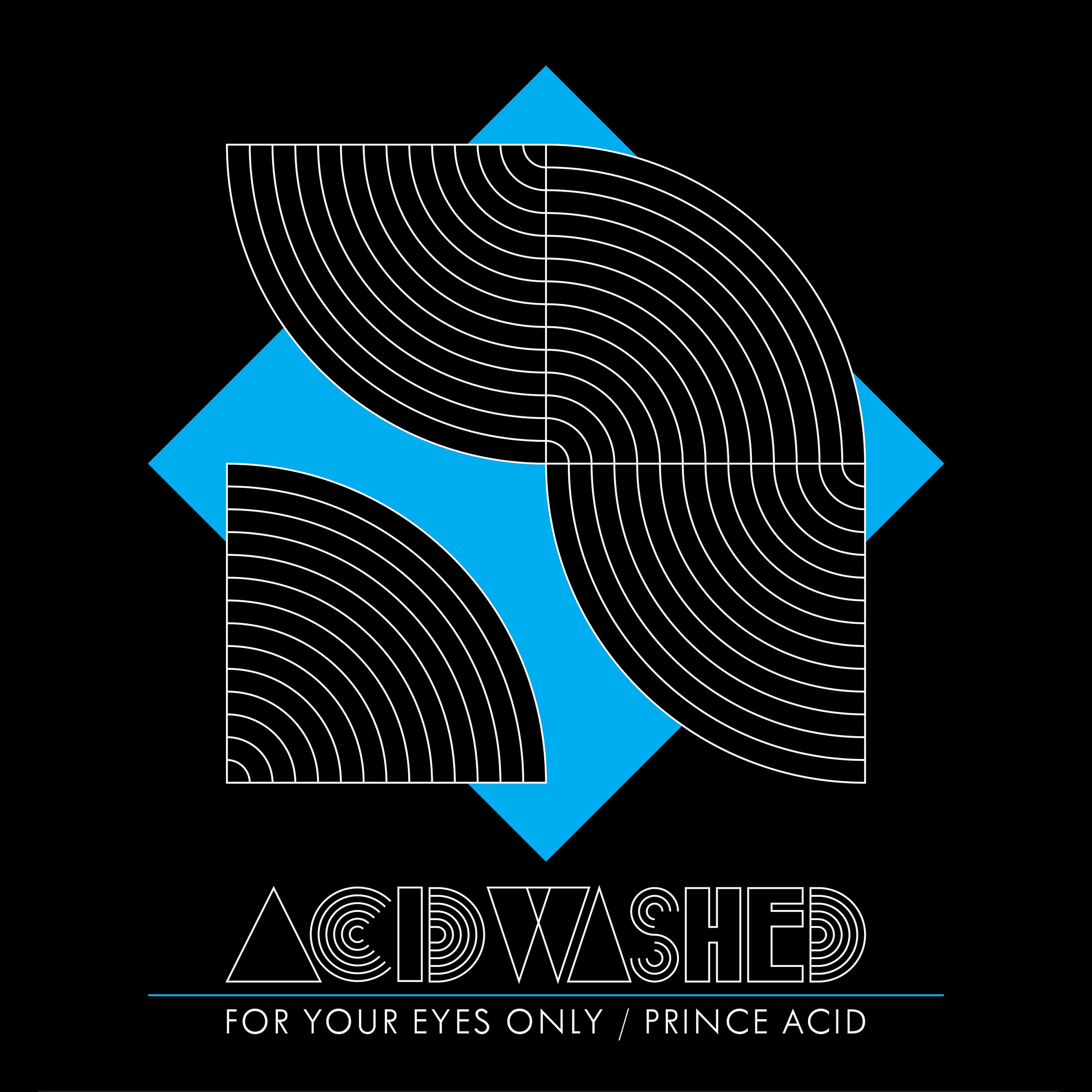 Постер альбома For Your Eyes Only / Prince Acid - Single