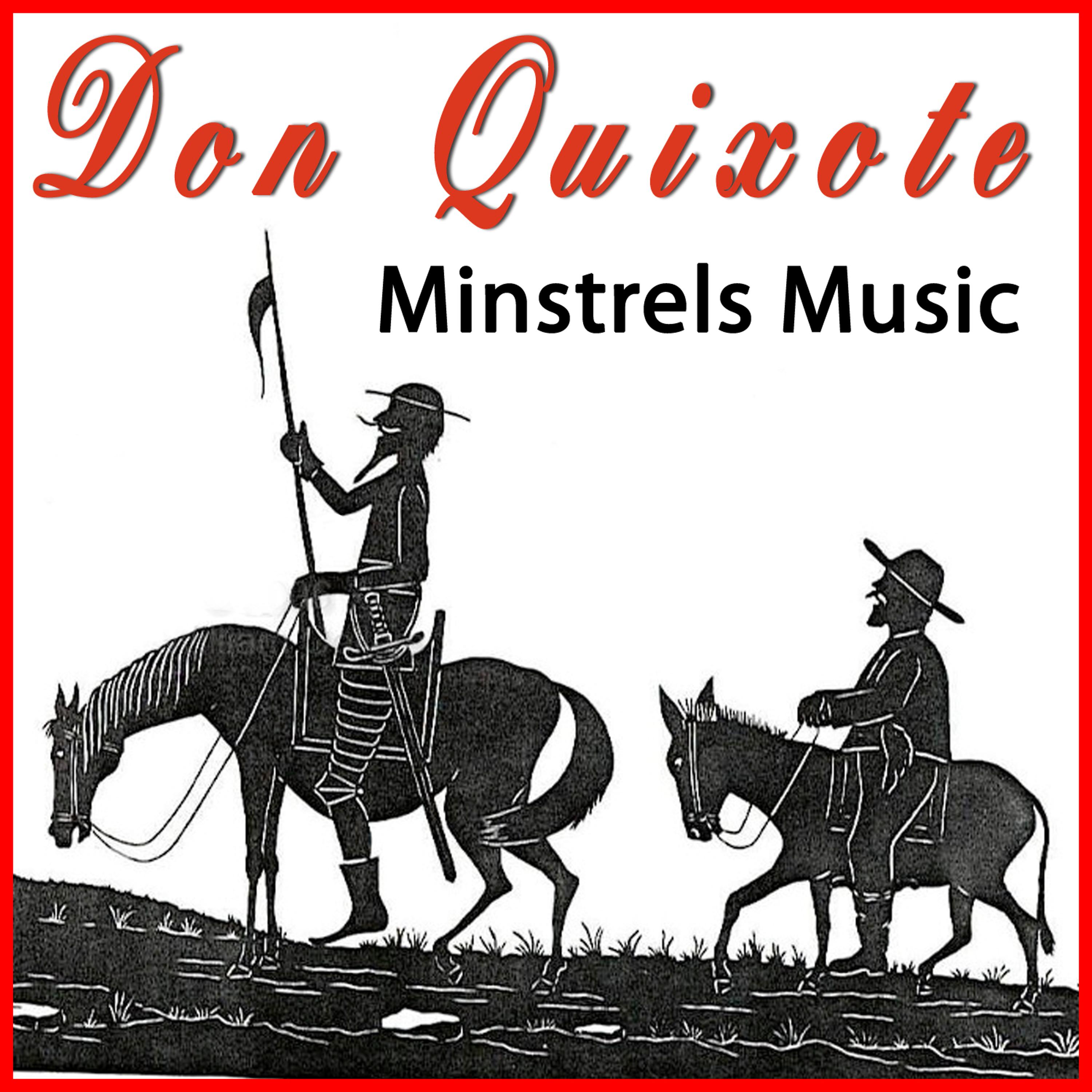 Постер альбома Don Quixote.The Minstrels Music Jongleur And Troubadour