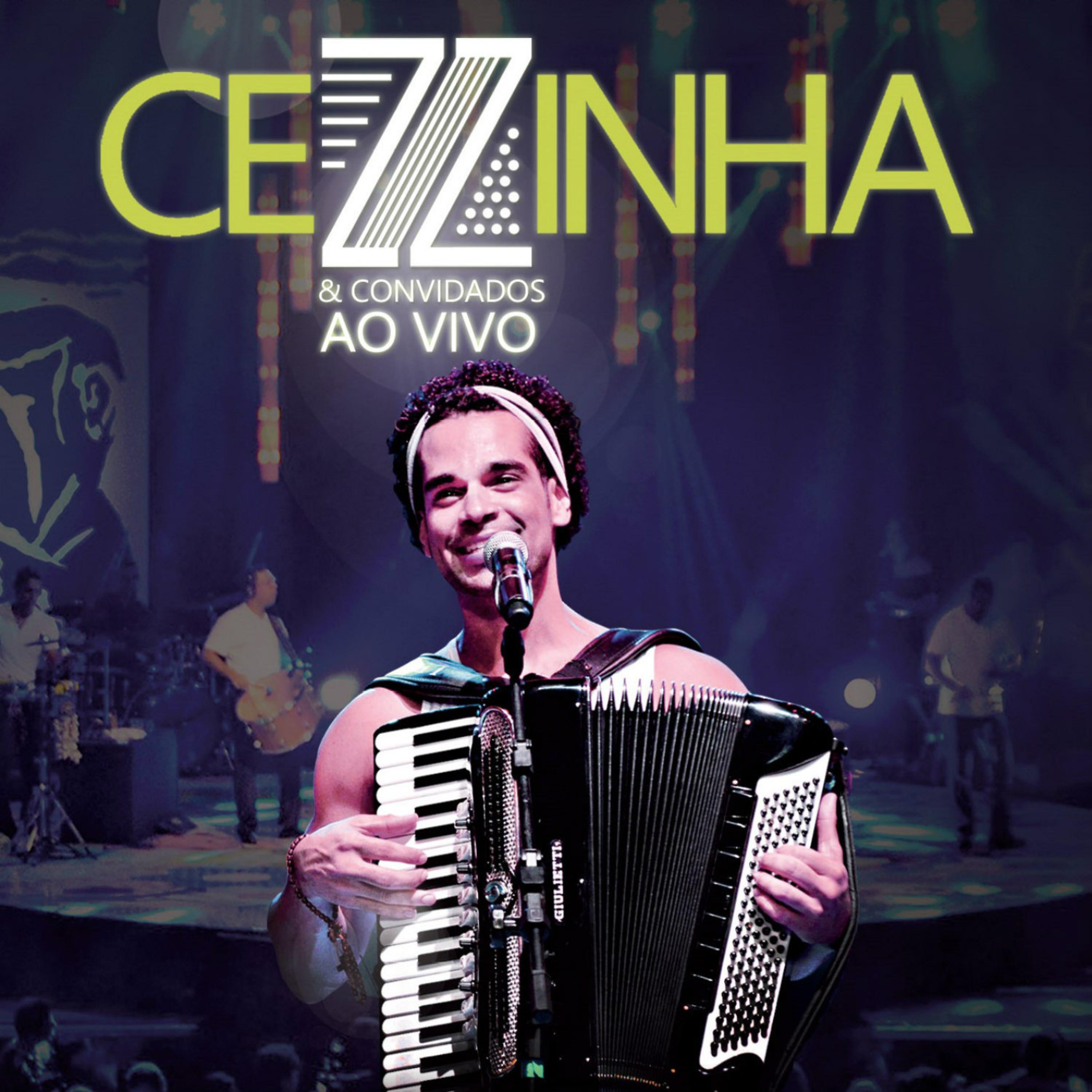 Постер альбома Cezzinha & Convidados (Ao Vivo)