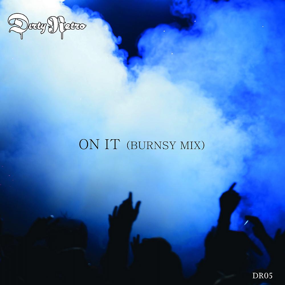 Постер альбома On It (BURNSY Mix)