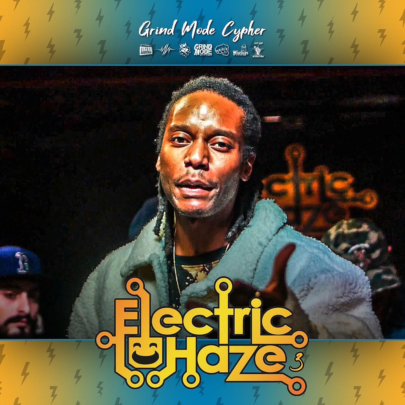 Постер альбома Grind Mode Cypher Electric Haze 3
