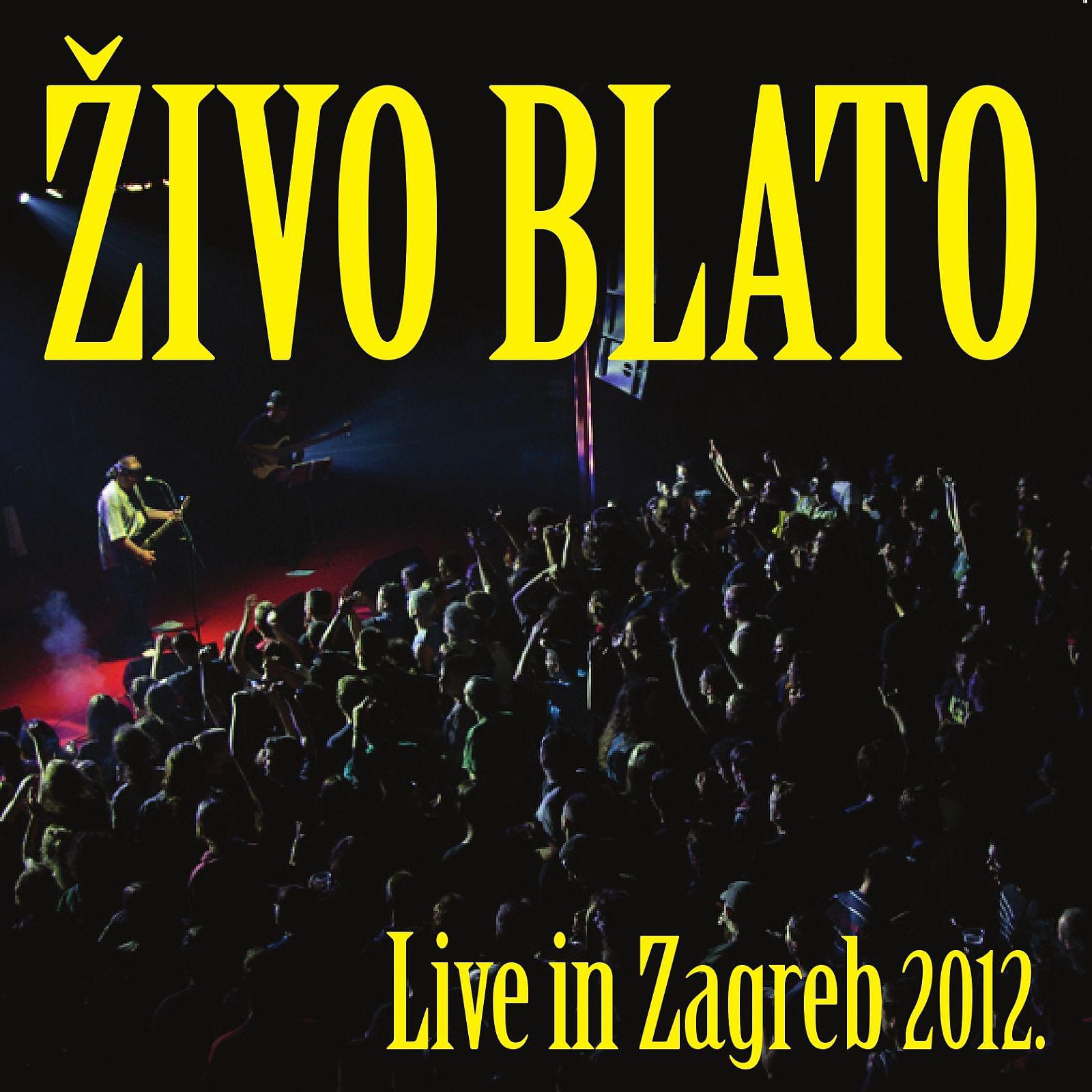 Постер альбома Live In Zagreb 2012