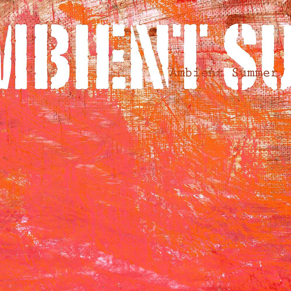 Постер альбома Ambient Summer