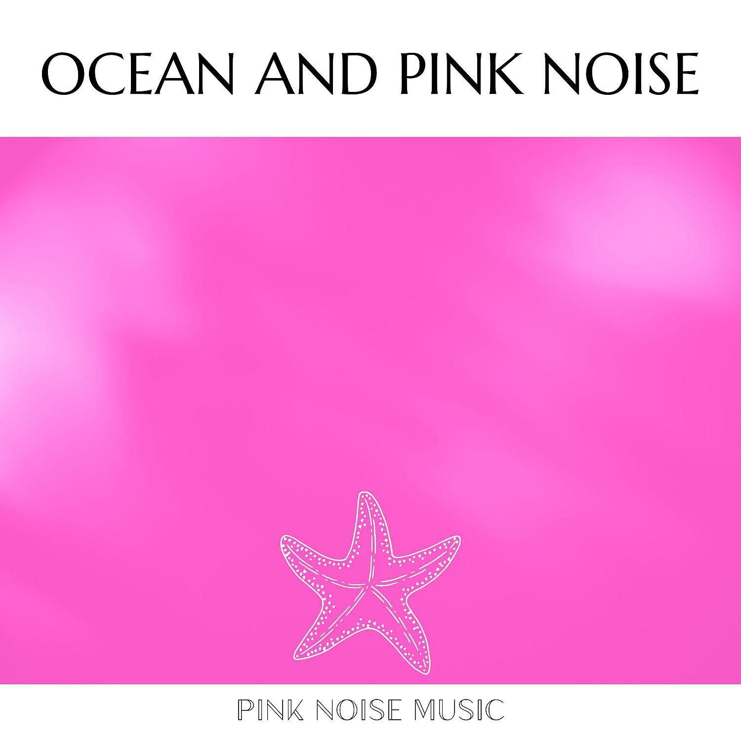 Постер альбома Calming Ocean and Pink Noise