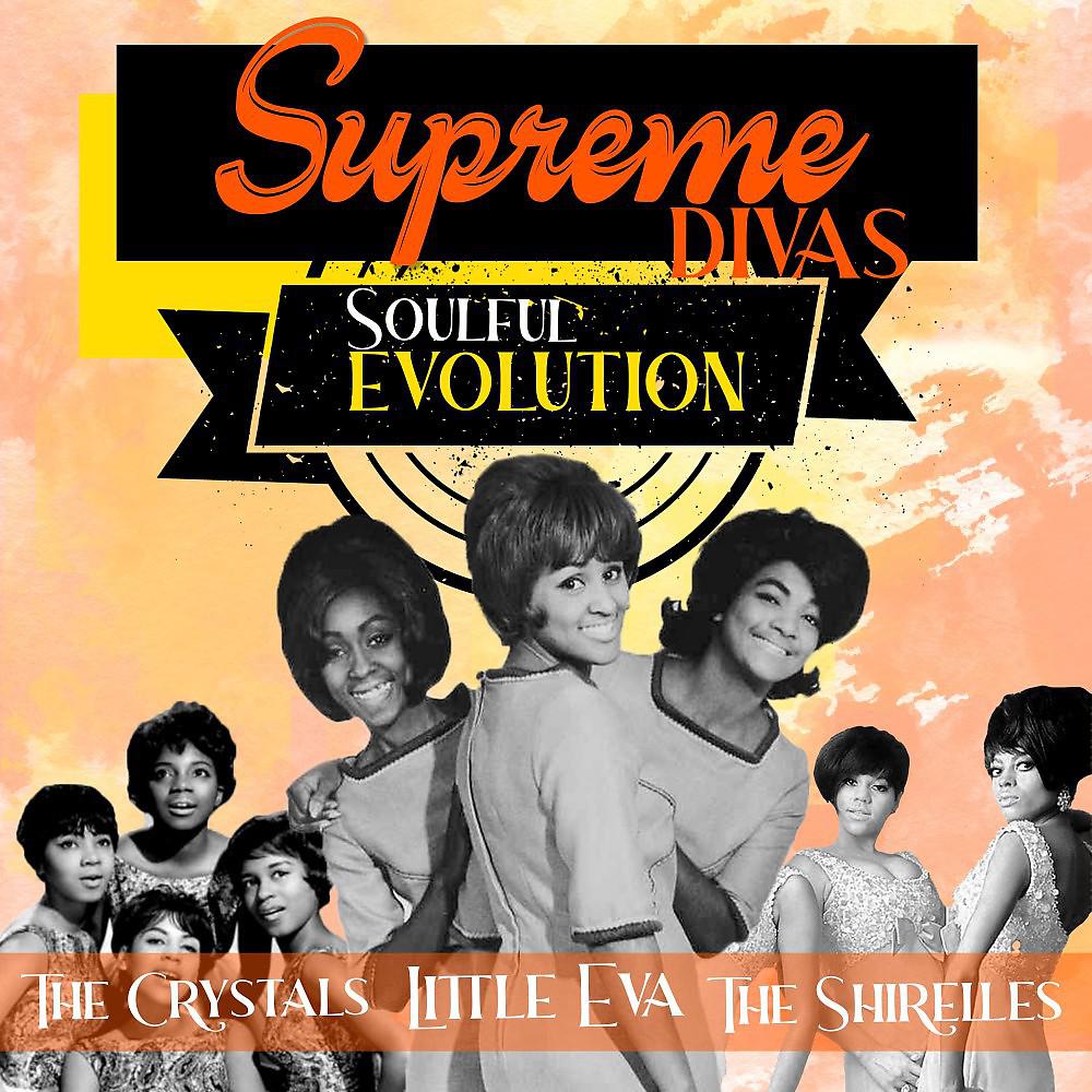 Постер альбома Supreme Divas (Soulful Evolution)