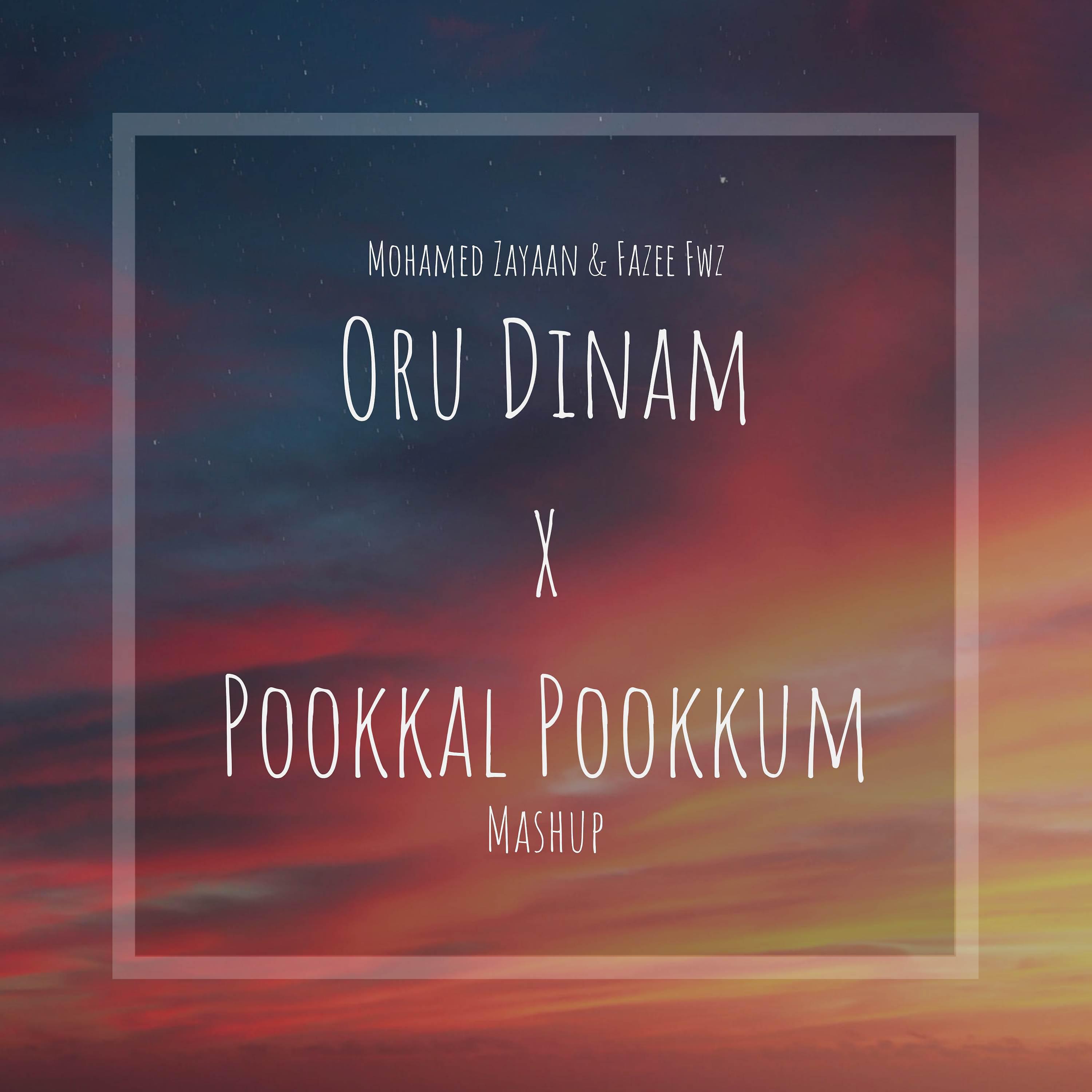 Постер альбома Oru Dinam x Pookkal Pookkum