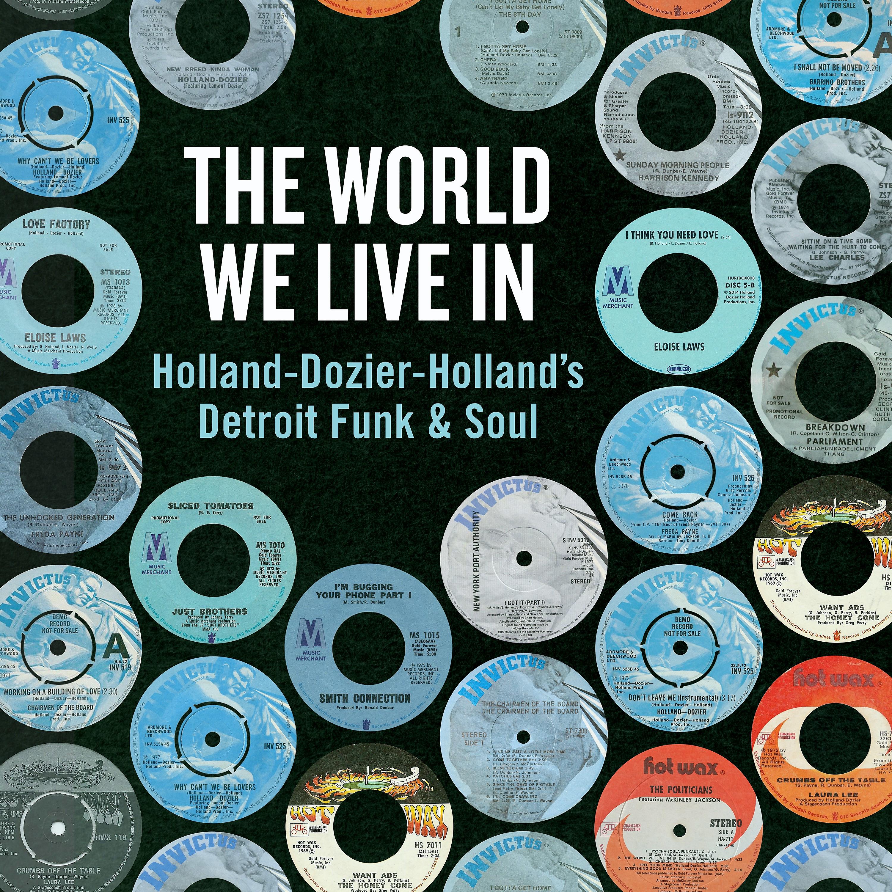 Постер альбома The World We Live In: Holland-Dozier-Holland's Detroit Funk & Soul