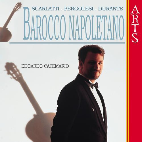 Постер альбома Scarlatti, Pergolesi & Durante: Barocco Napoletano