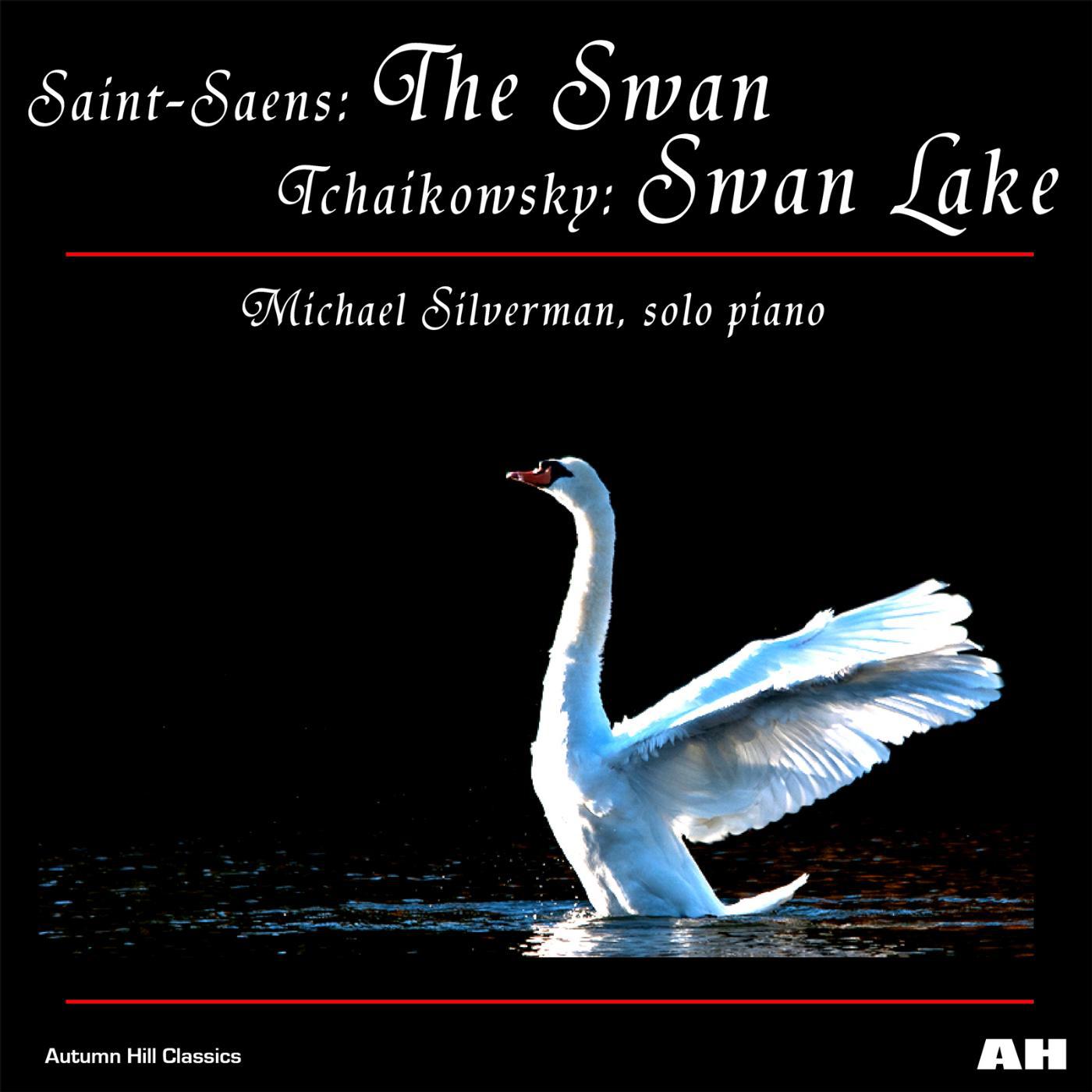 Постер альбома Saint-Saens the Swan and Tchaikovsky Swan Lake