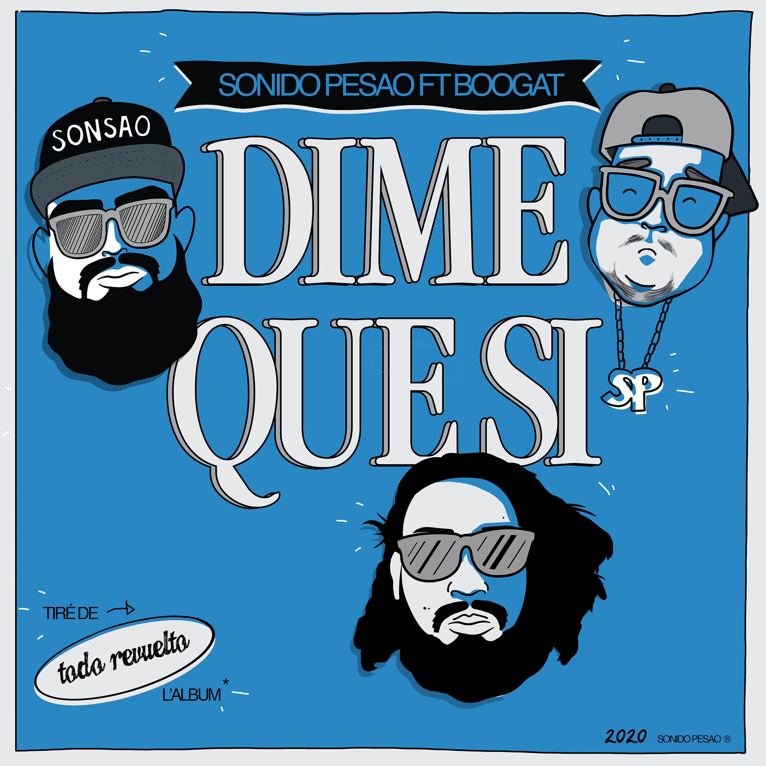 Постер альбома Dime Que Si (feat. Boogat)