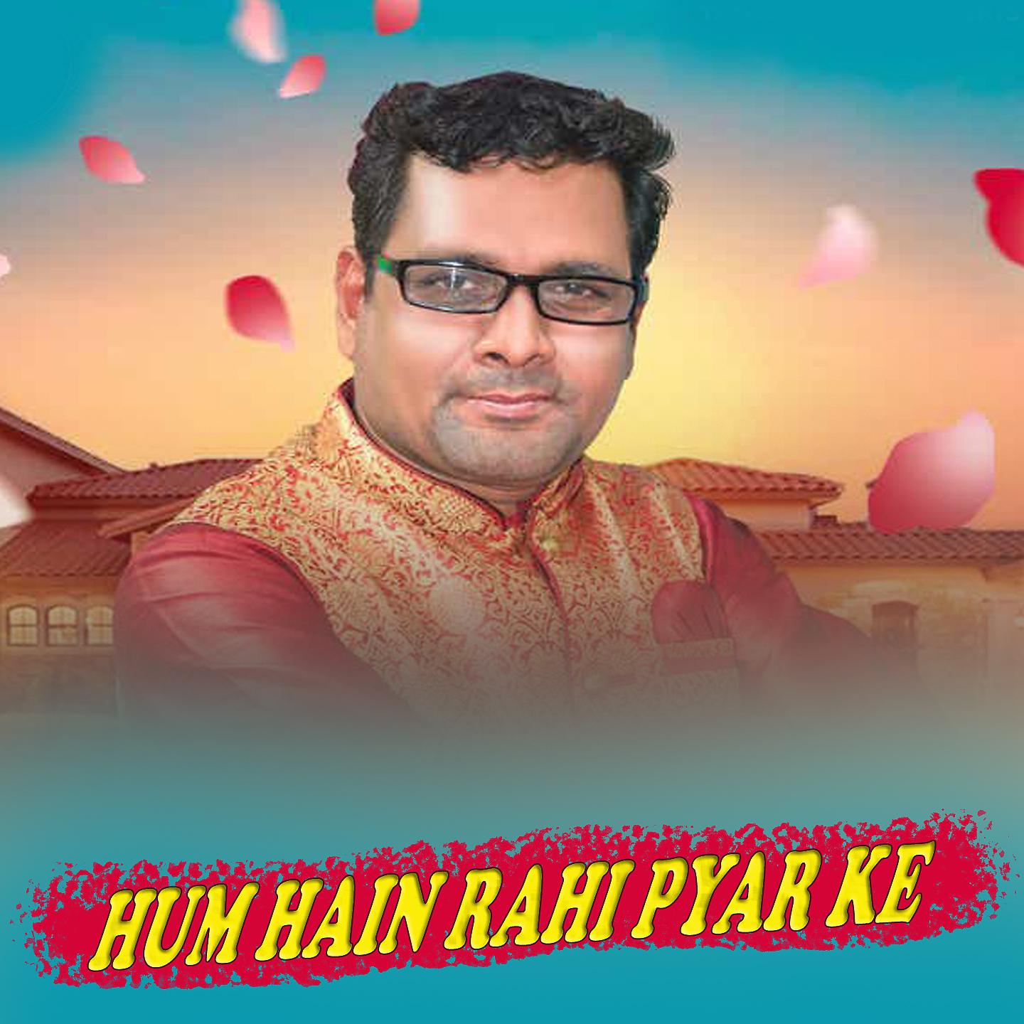 Постер альбома Hum Hain Rahi Pyar Me